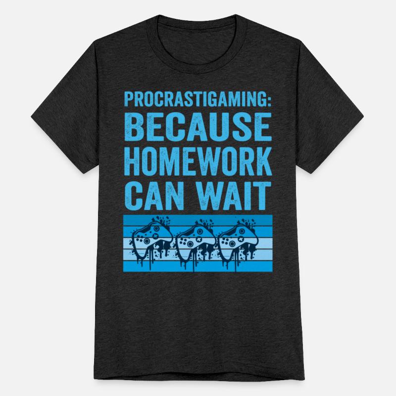 Gamer Procrastigame Homework Gaming