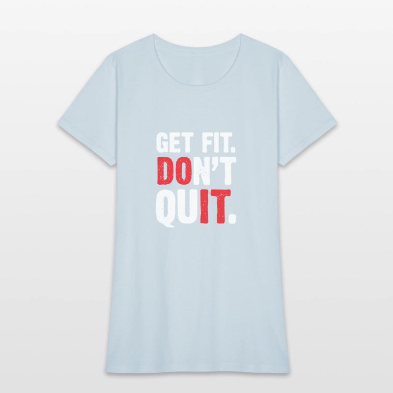 Get Fit Don't Quit