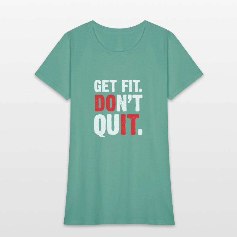 Get Fit Don't Quit