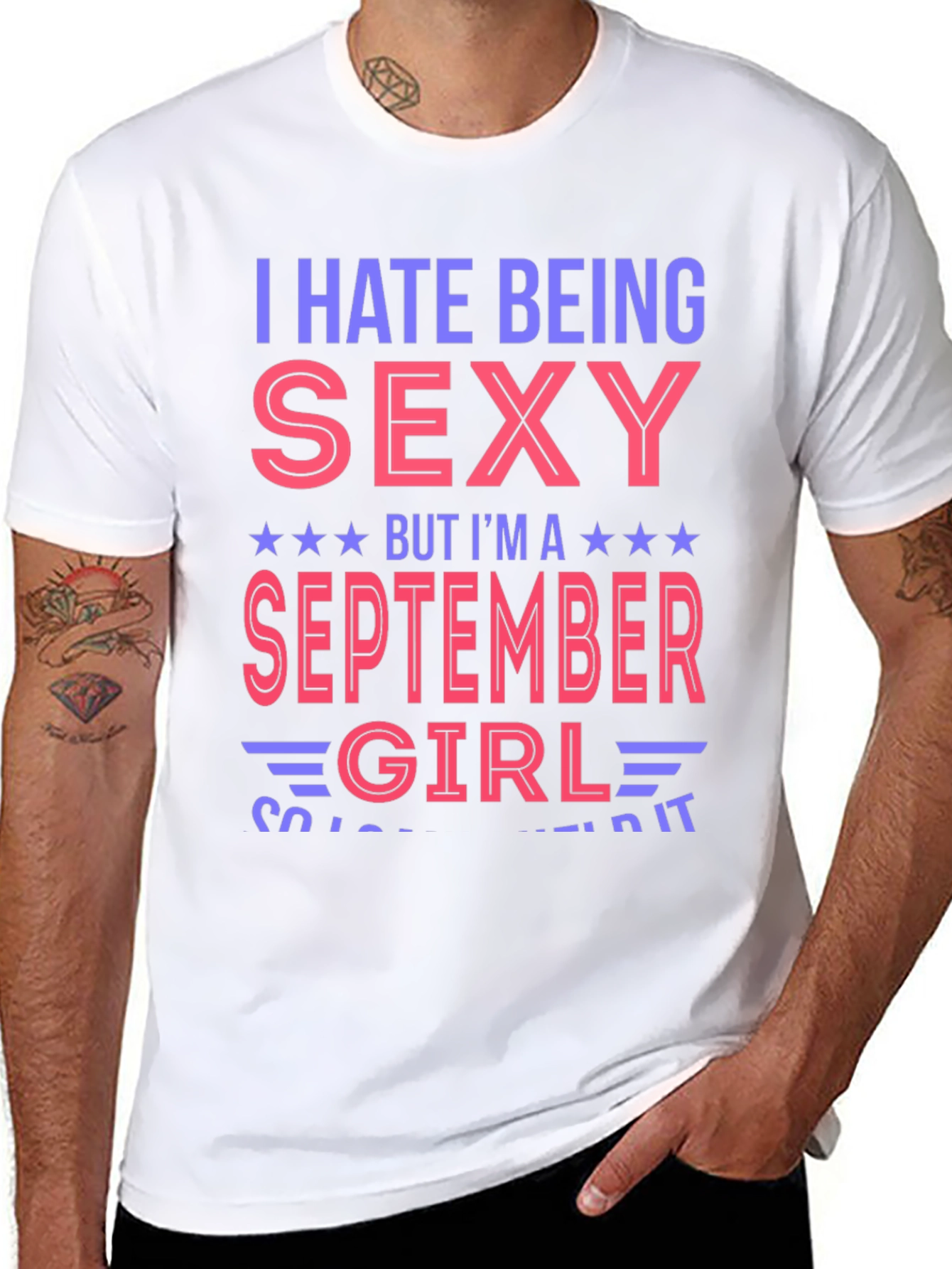I Hate Being Sexy September Girl T-Shirt