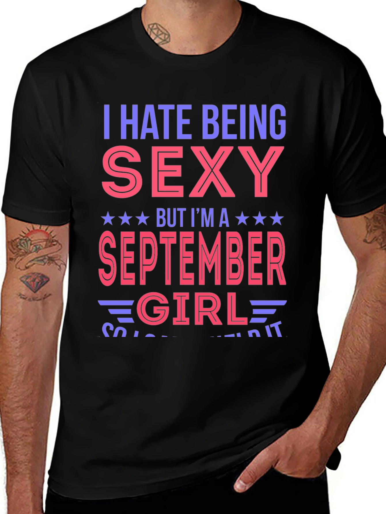I Hate Being Sexy September Girl T-Shirt