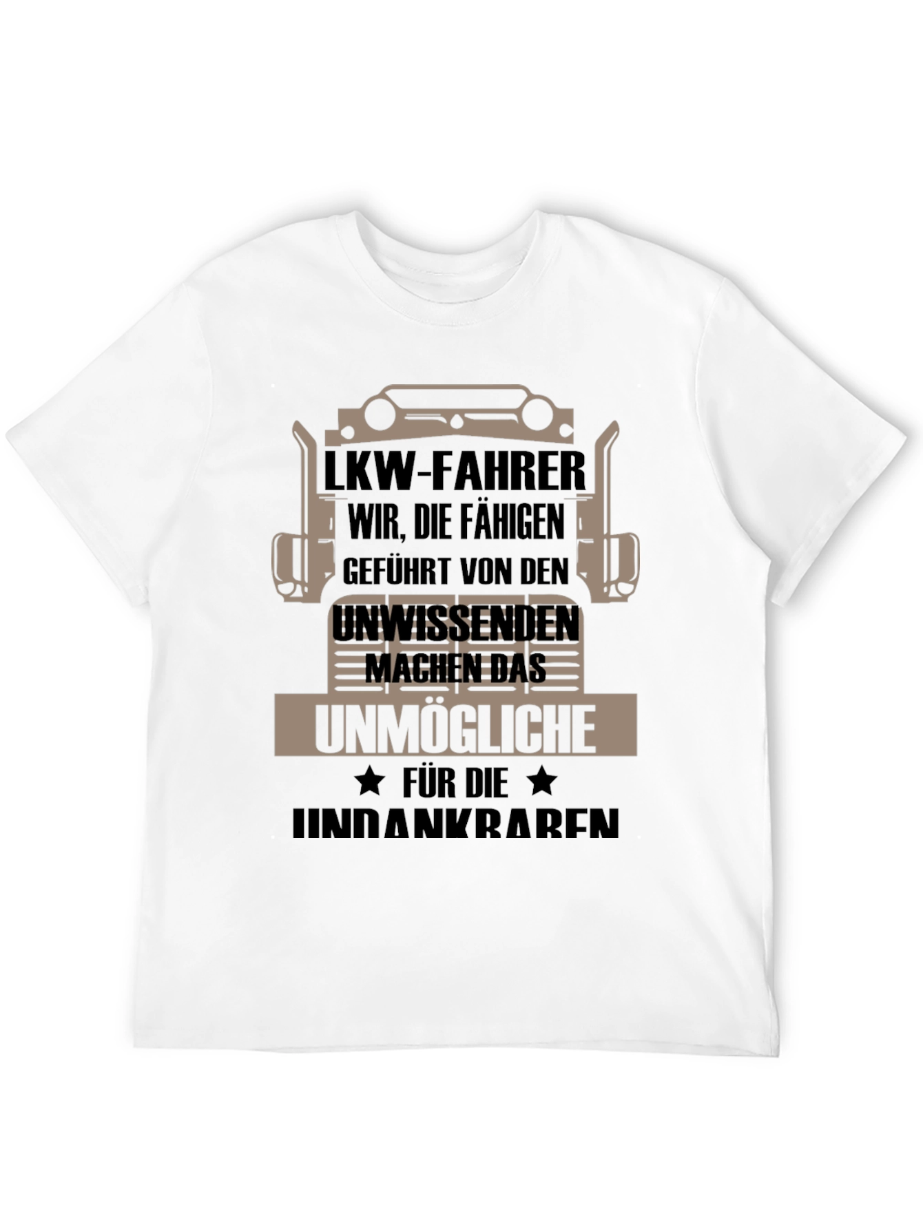 Truck Driver T-Shirt -  German Humor Graphic Tee