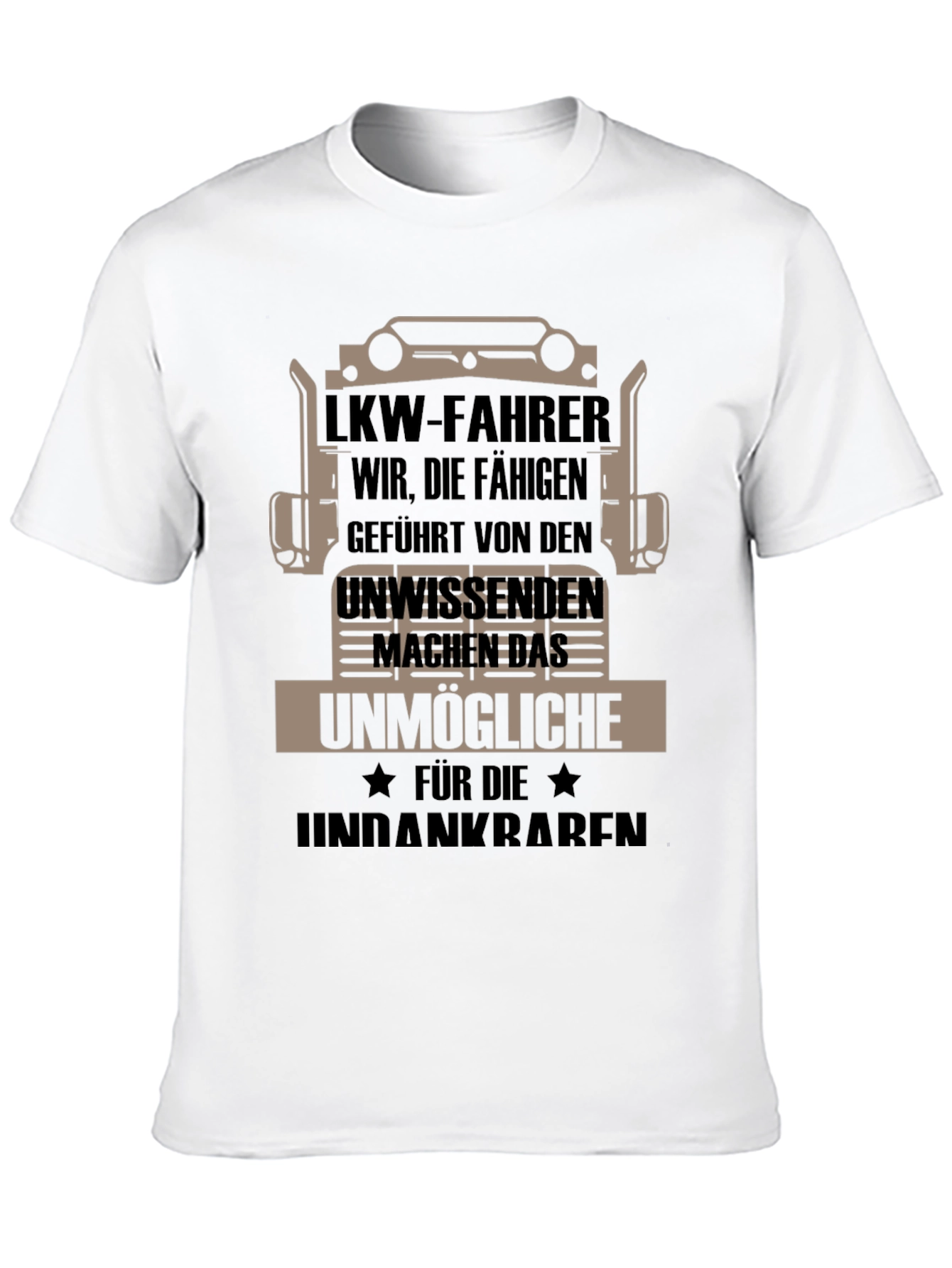 Truck Driver T-Shirt -  German Humor Graphic Tee
