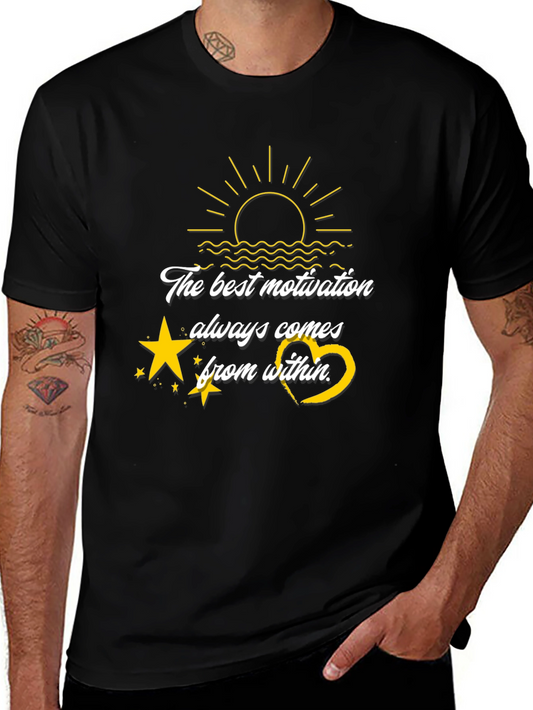 Motivational Black T-Shirt: The Best Motivation Comes From Within