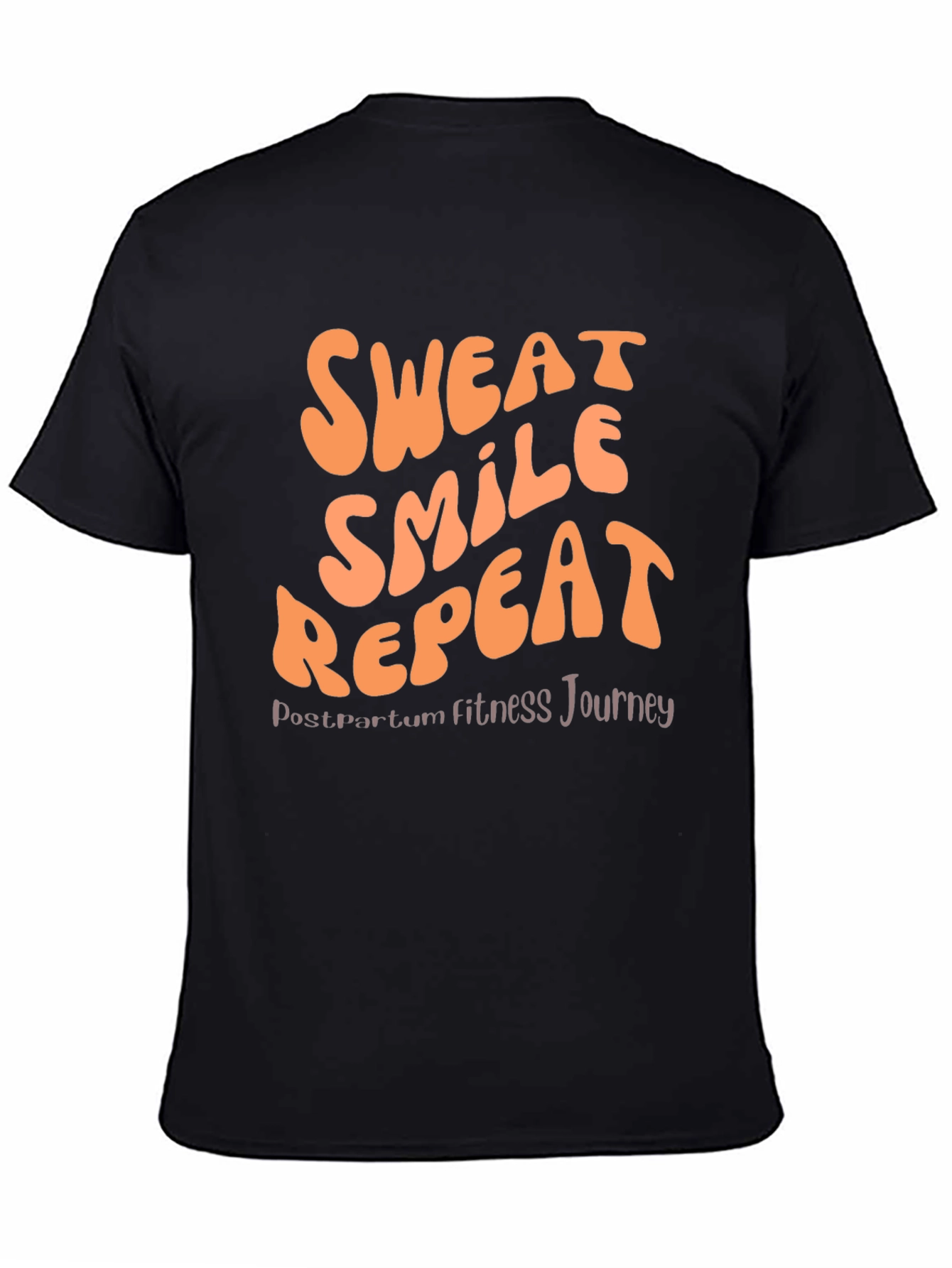 Sweat Smile Repeat Postpartum Fitness T-Shirt
