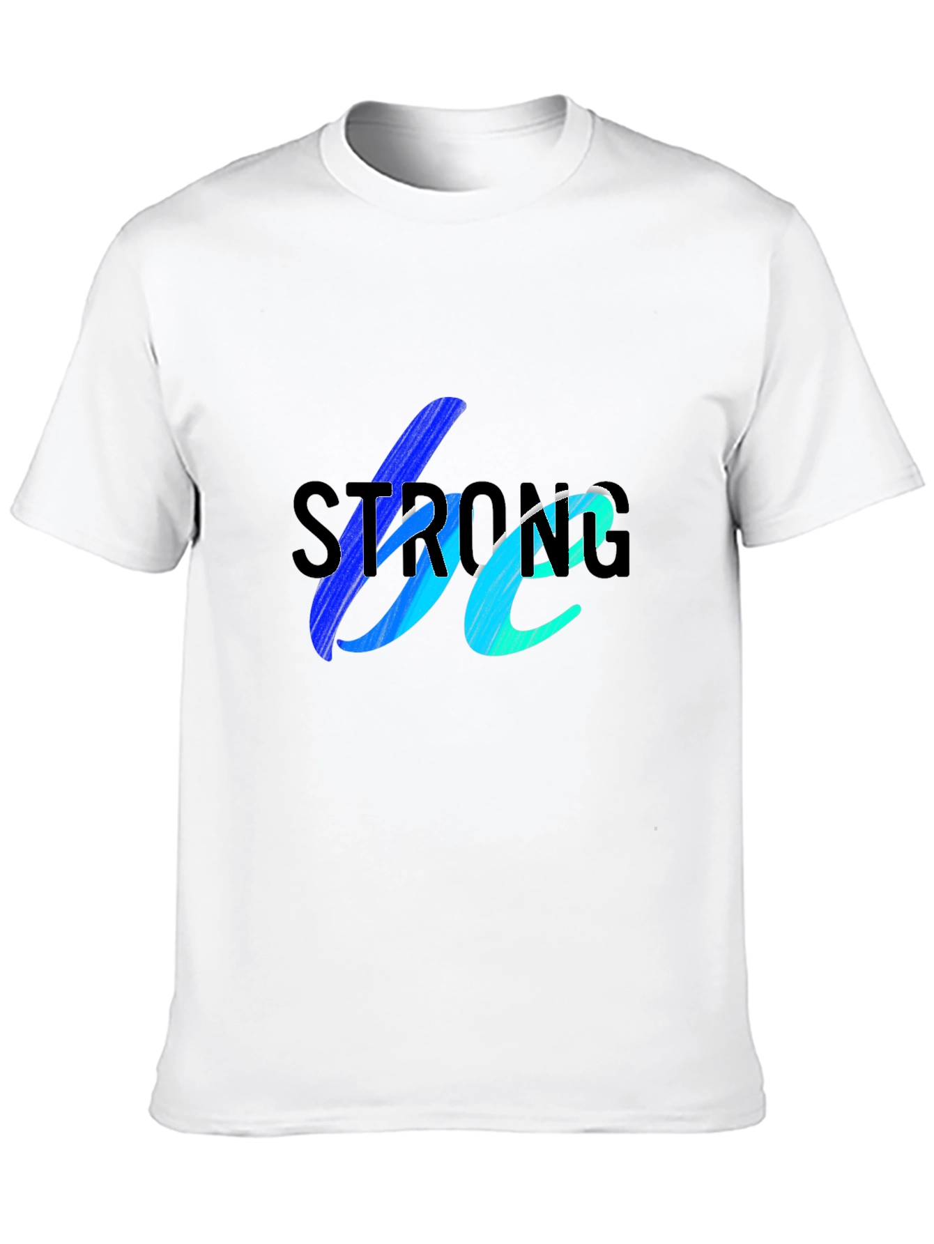 Be Strong Graphic T-Shirt - Bold & Inspiring Design