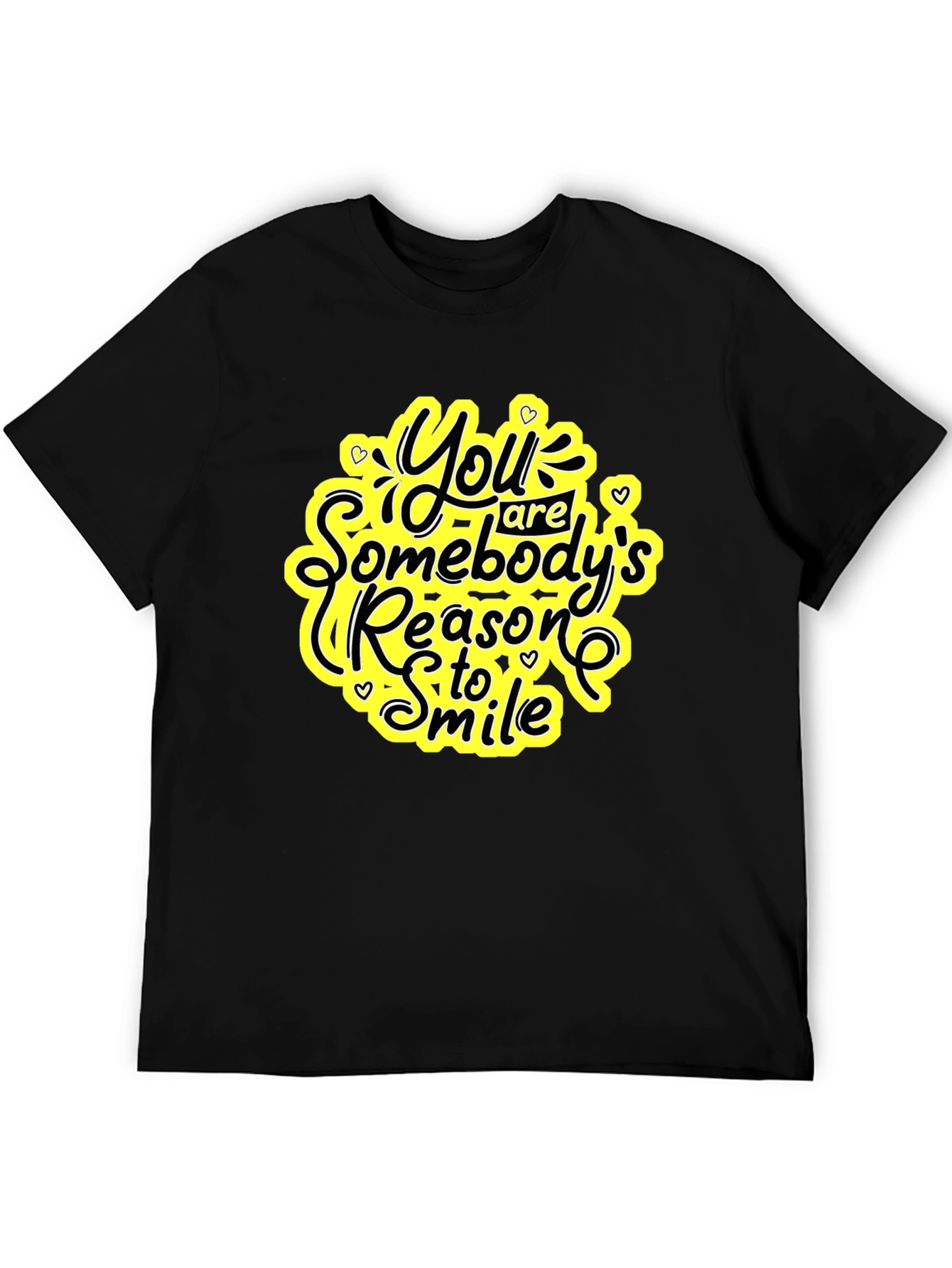 Inspirational Black T-Shirt: Somebodys Reason to Smile