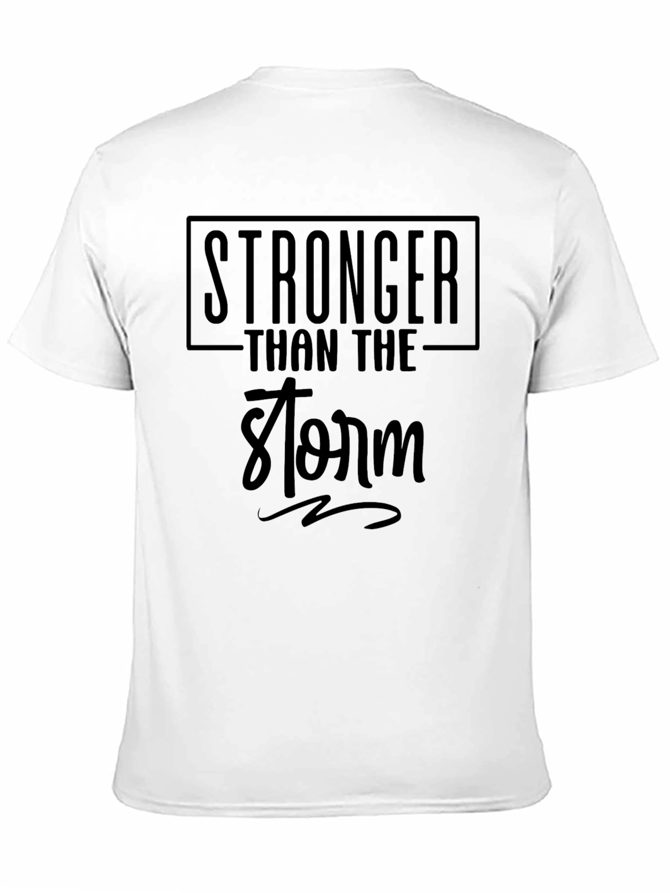 Stronger Than The Storm Graphic T-Shirt