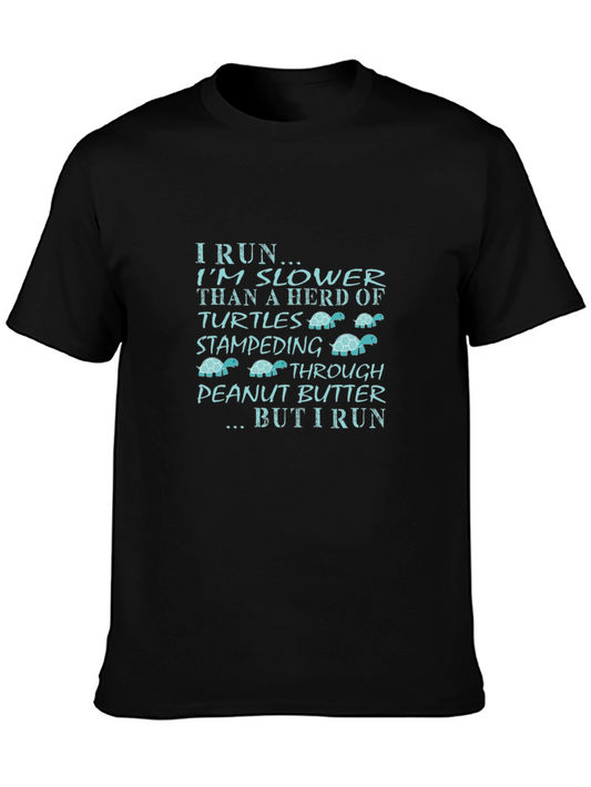 I Run Slower Turtle Humor T-Shirt