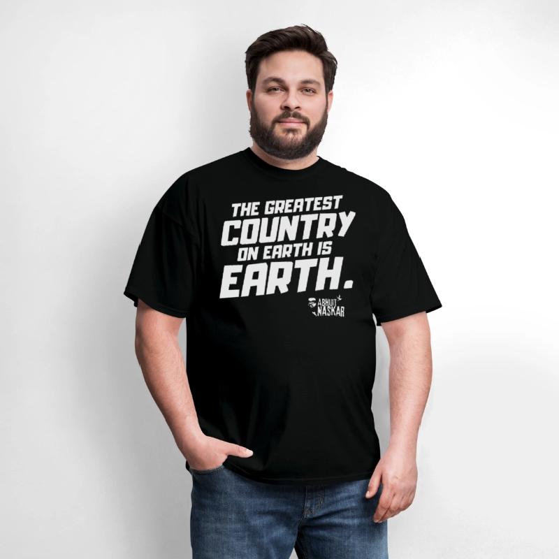Greatest country on earth is earth - Naskar