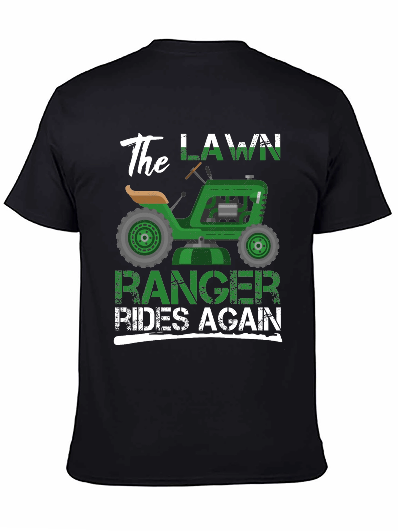 The Lawn Ranger Rides Again - Funny T-Shirt