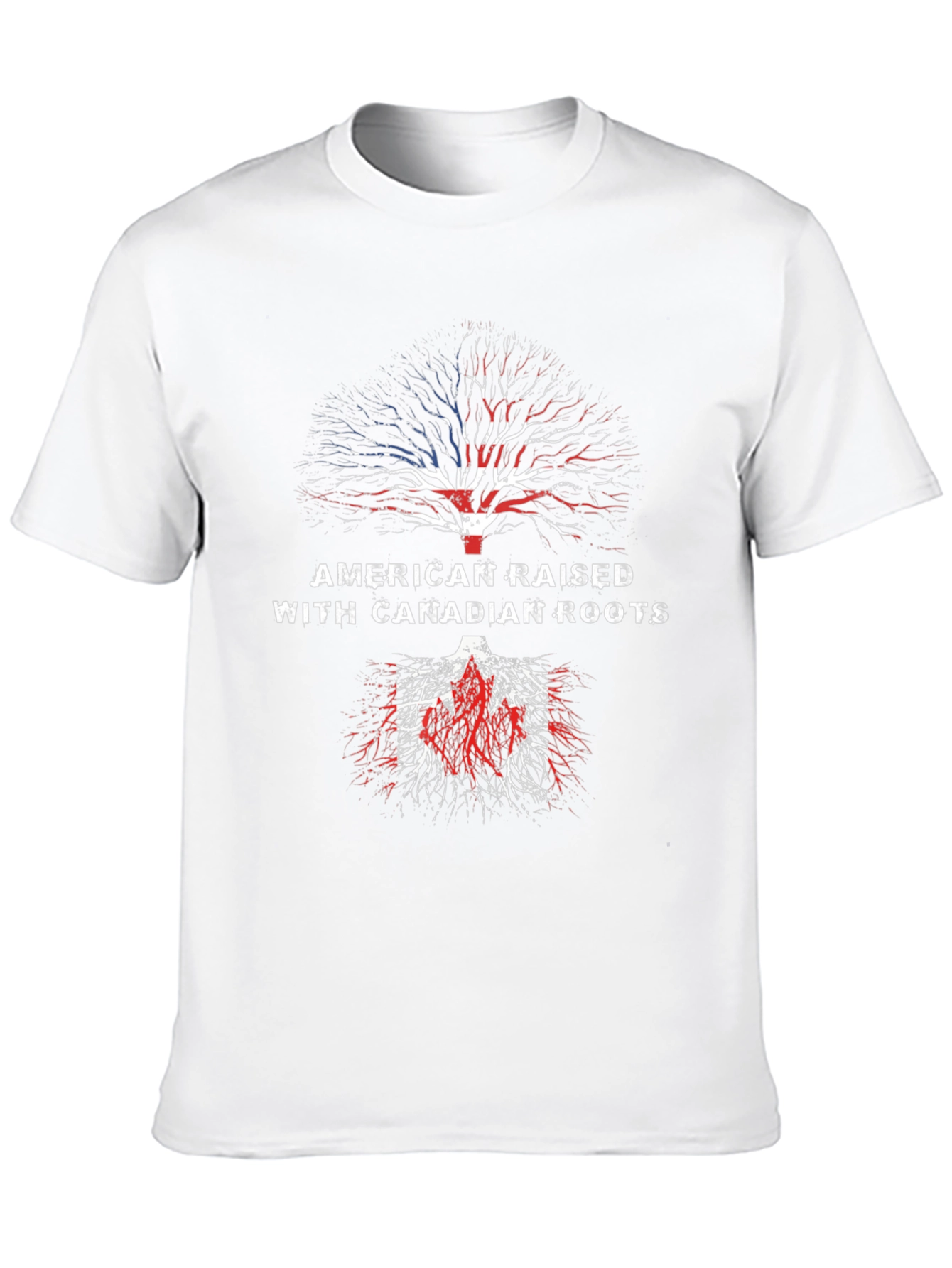 American Raised with Canadian Roots T-Shirt