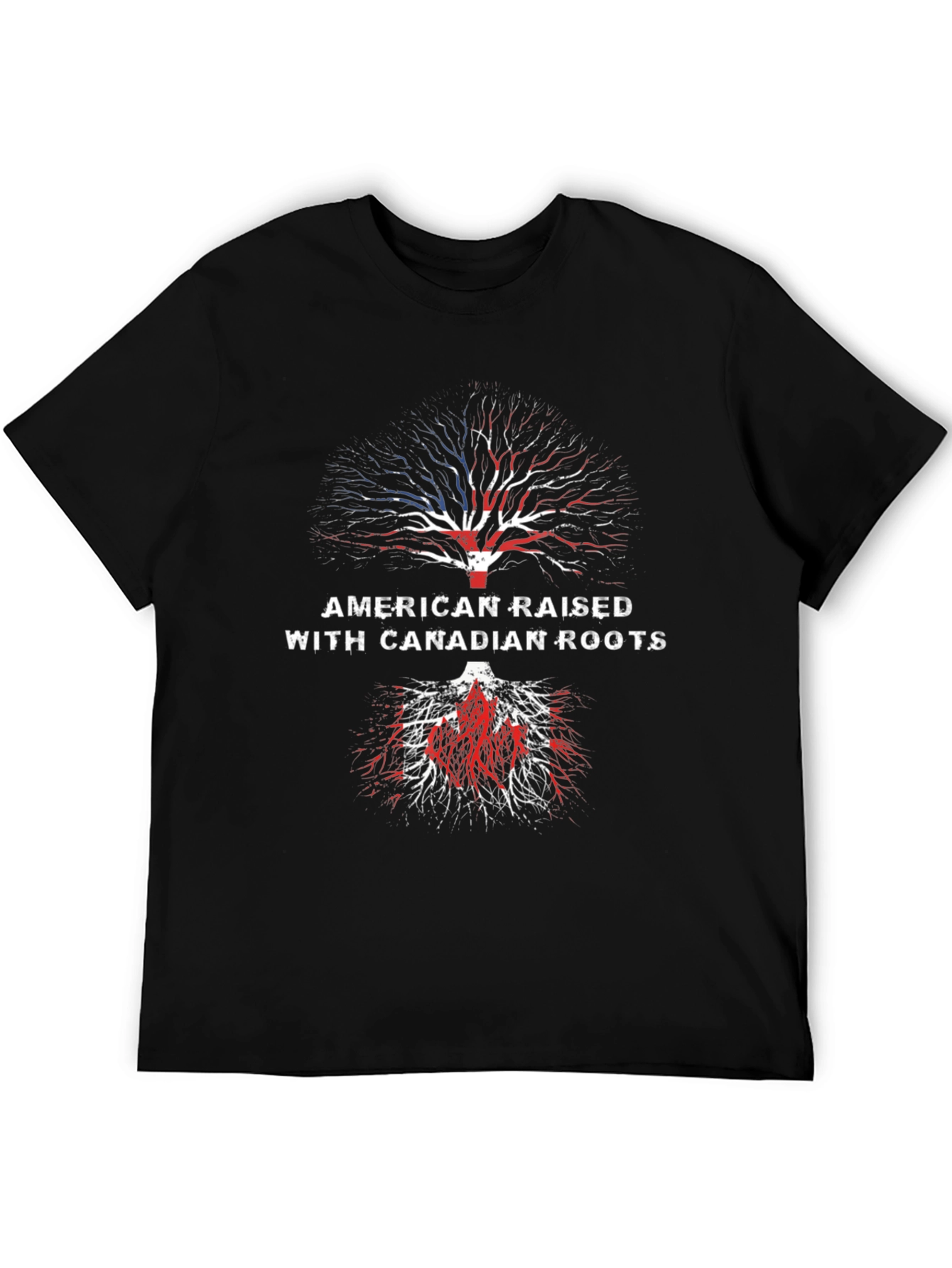 American Raised with Canadian Roots T-Shirt