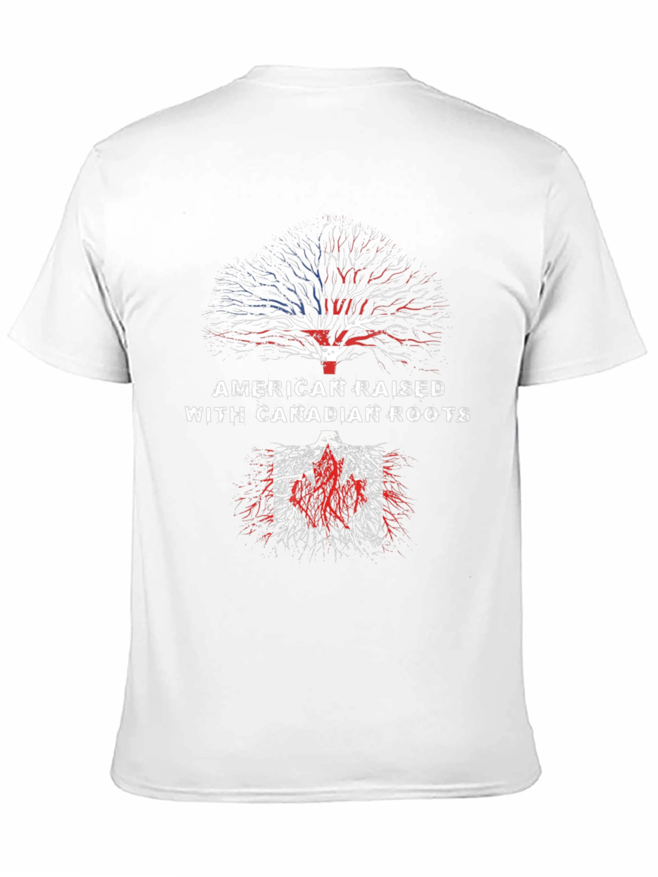American Raised with Canadian Roots T-Shirt