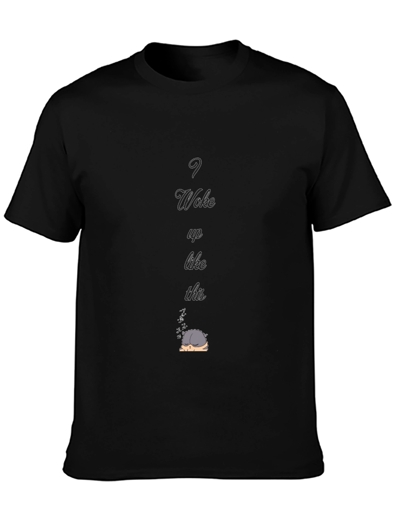 I Woke Up Like This T-Shirt