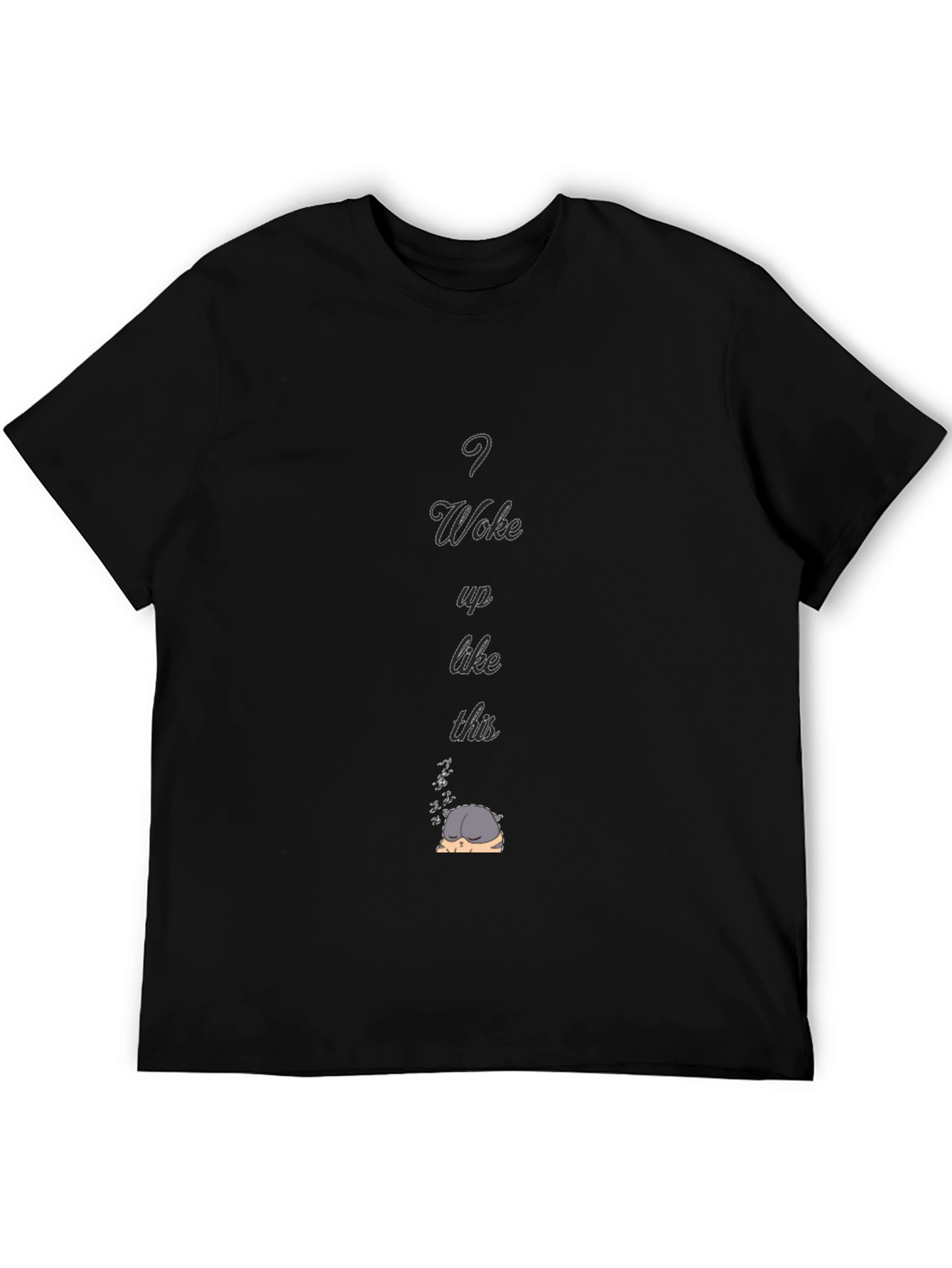 I Woke Up Like This T-Shirt