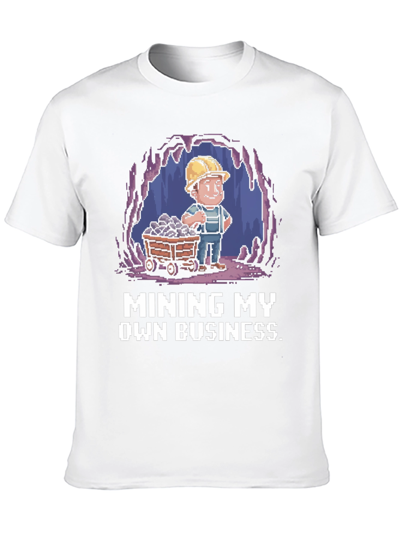Mining My Own Business T-Shirt