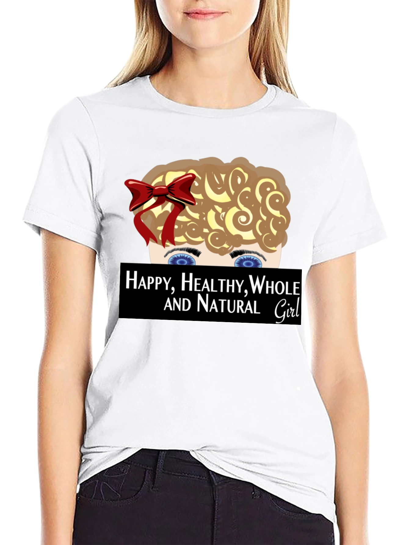 Happy Healthy Whole and Natural Girl T-Shirt
