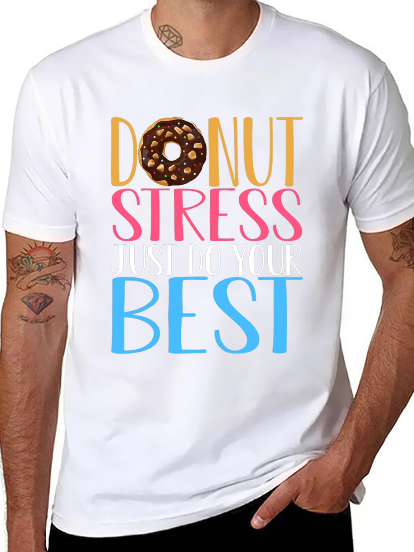 Donut Stress T-Shirt - Motivational Tee