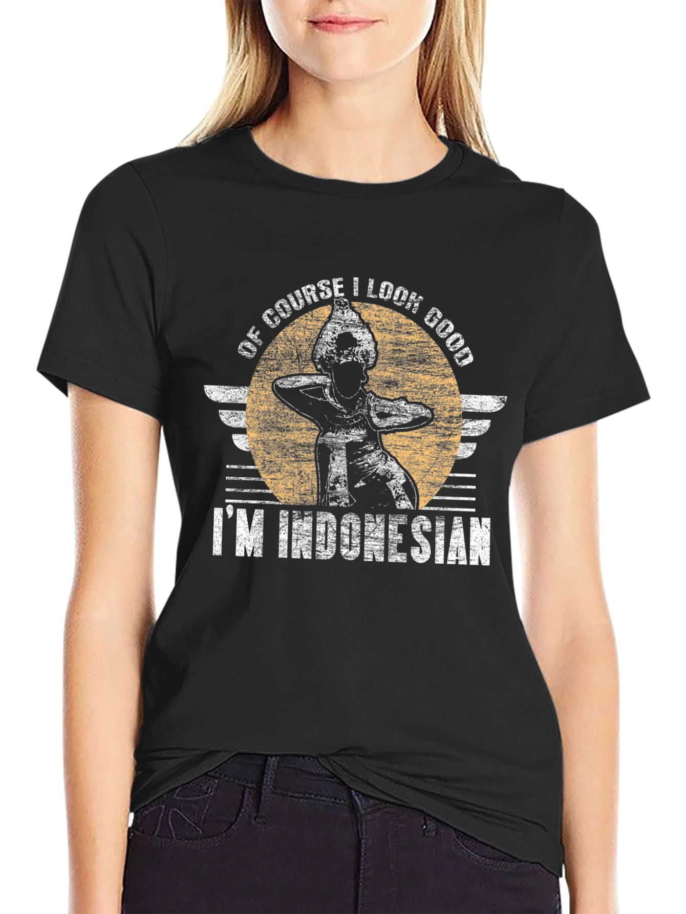 Of Course I Look Good Im Indonesian T-Shirt