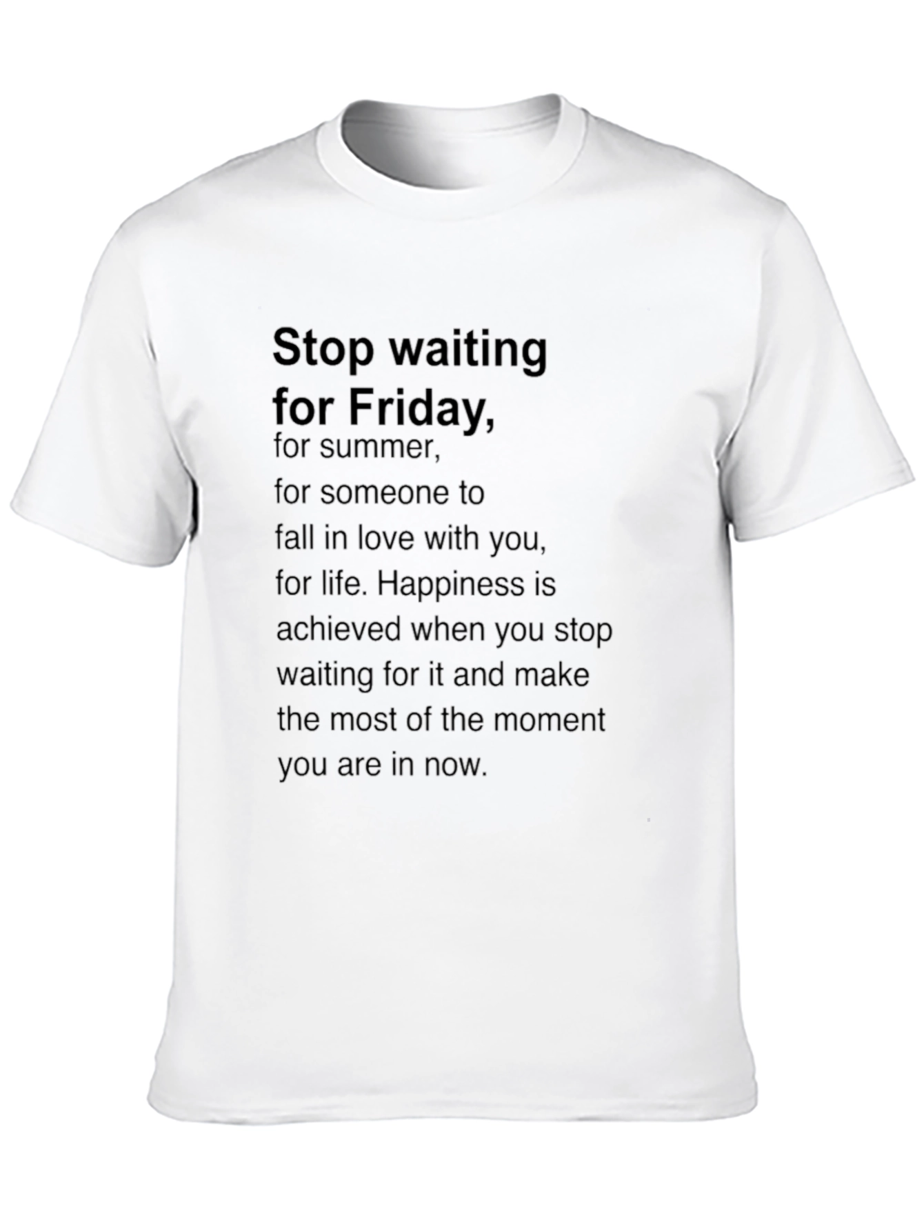 Motivational Black T-Shirt: Stop Waiting