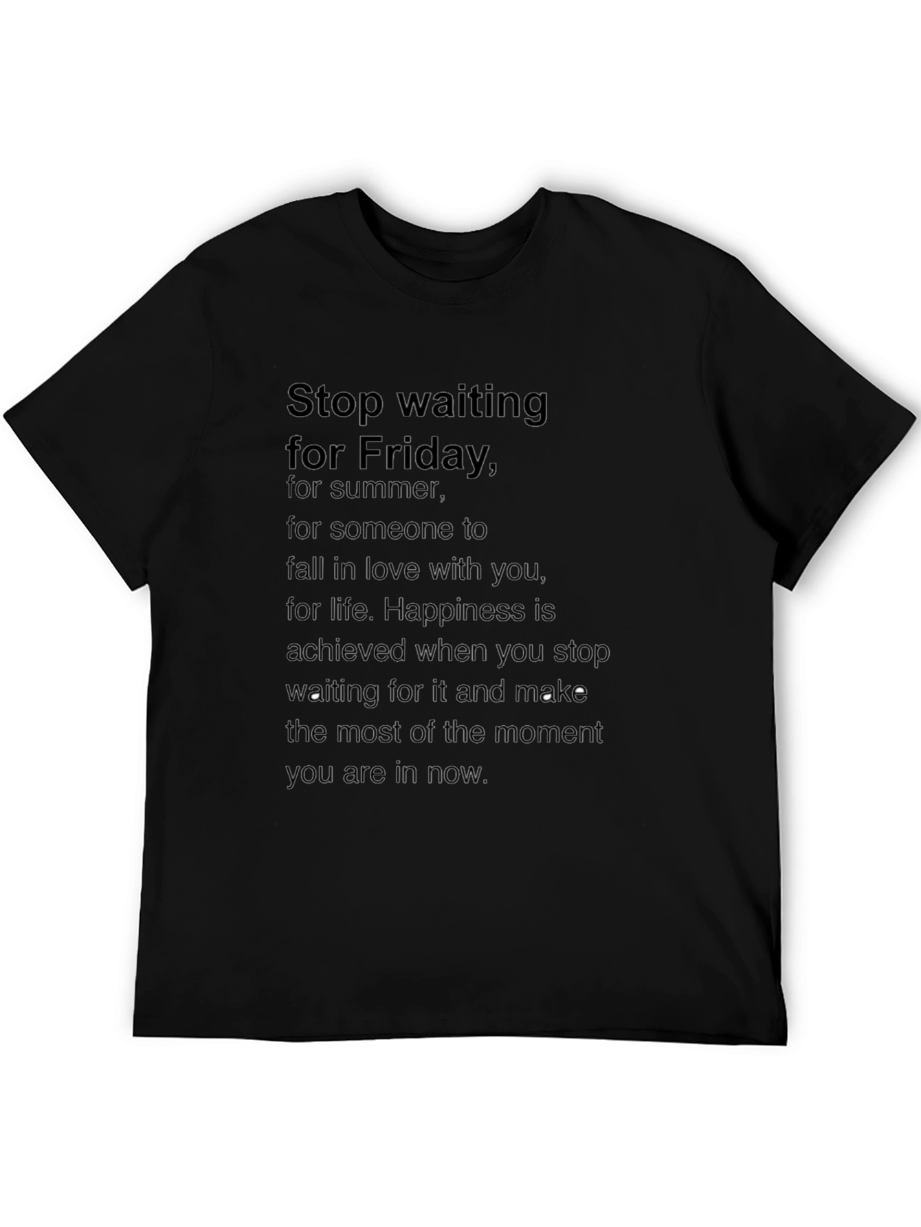 Motivational Black T-Shirt: Stop Waiting