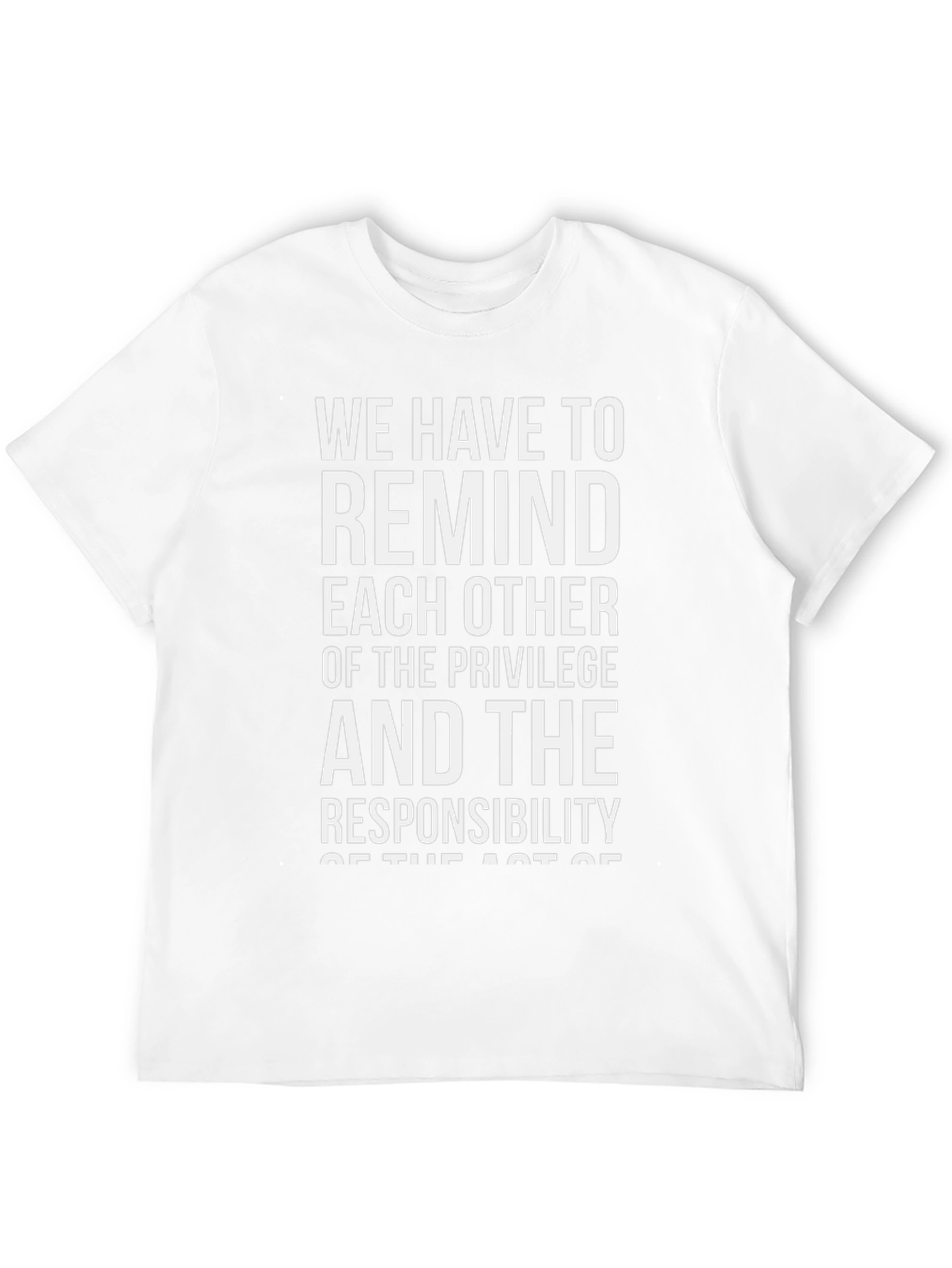 Privilege & Responsibility Graphic T-Shirt