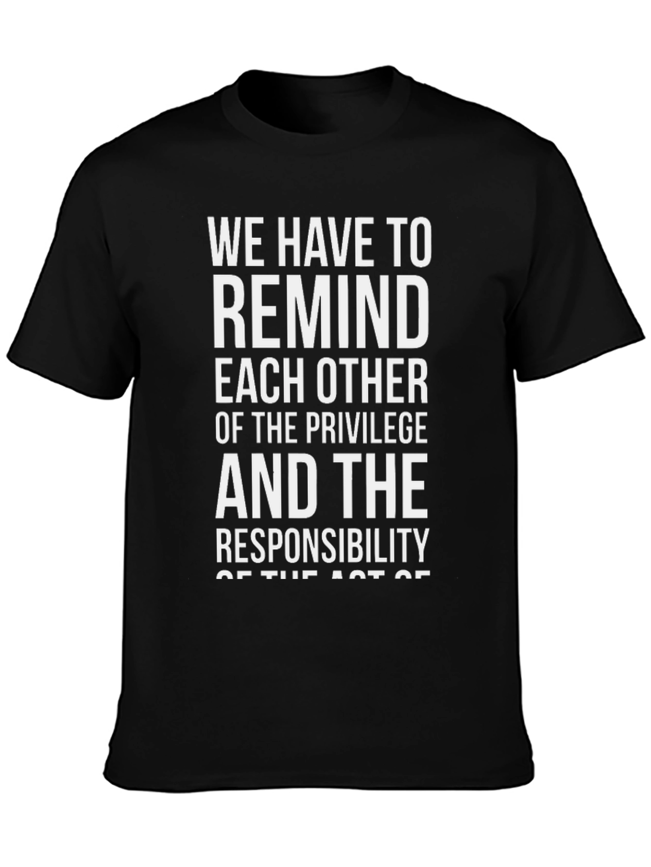 Privilege & Responsibility Graphic T-Shirt