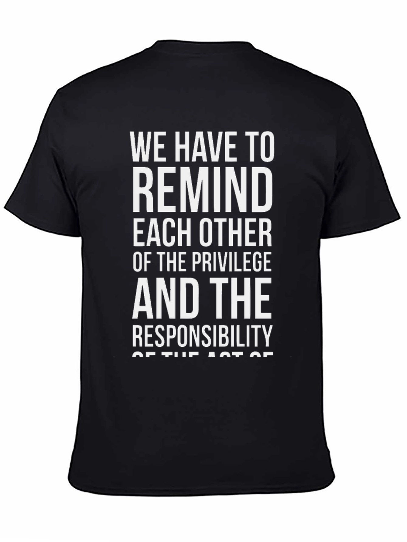 Privilege & Responsibility Graphic T-Shirt