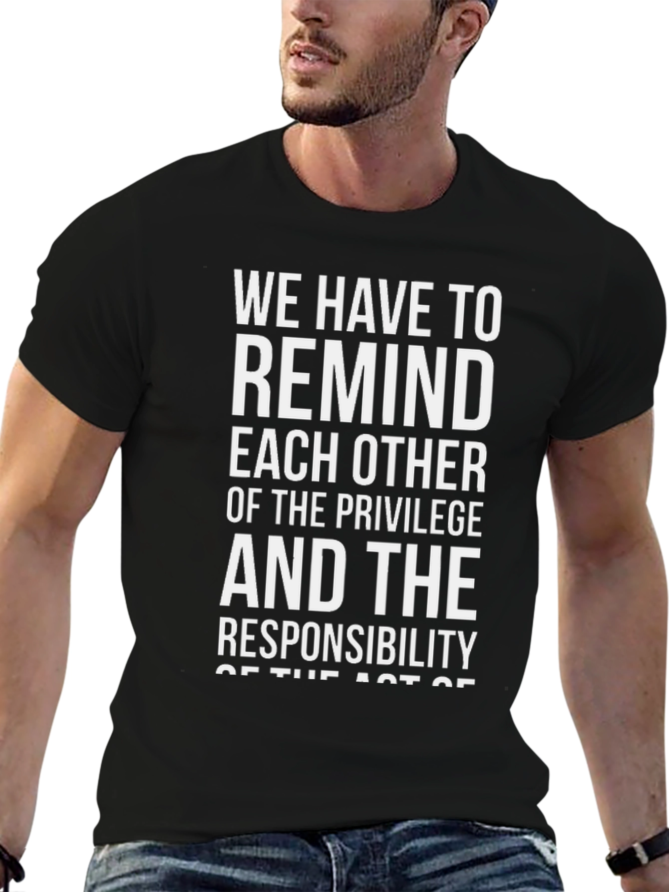Privilege & Responsibility Graphic T-Shirt