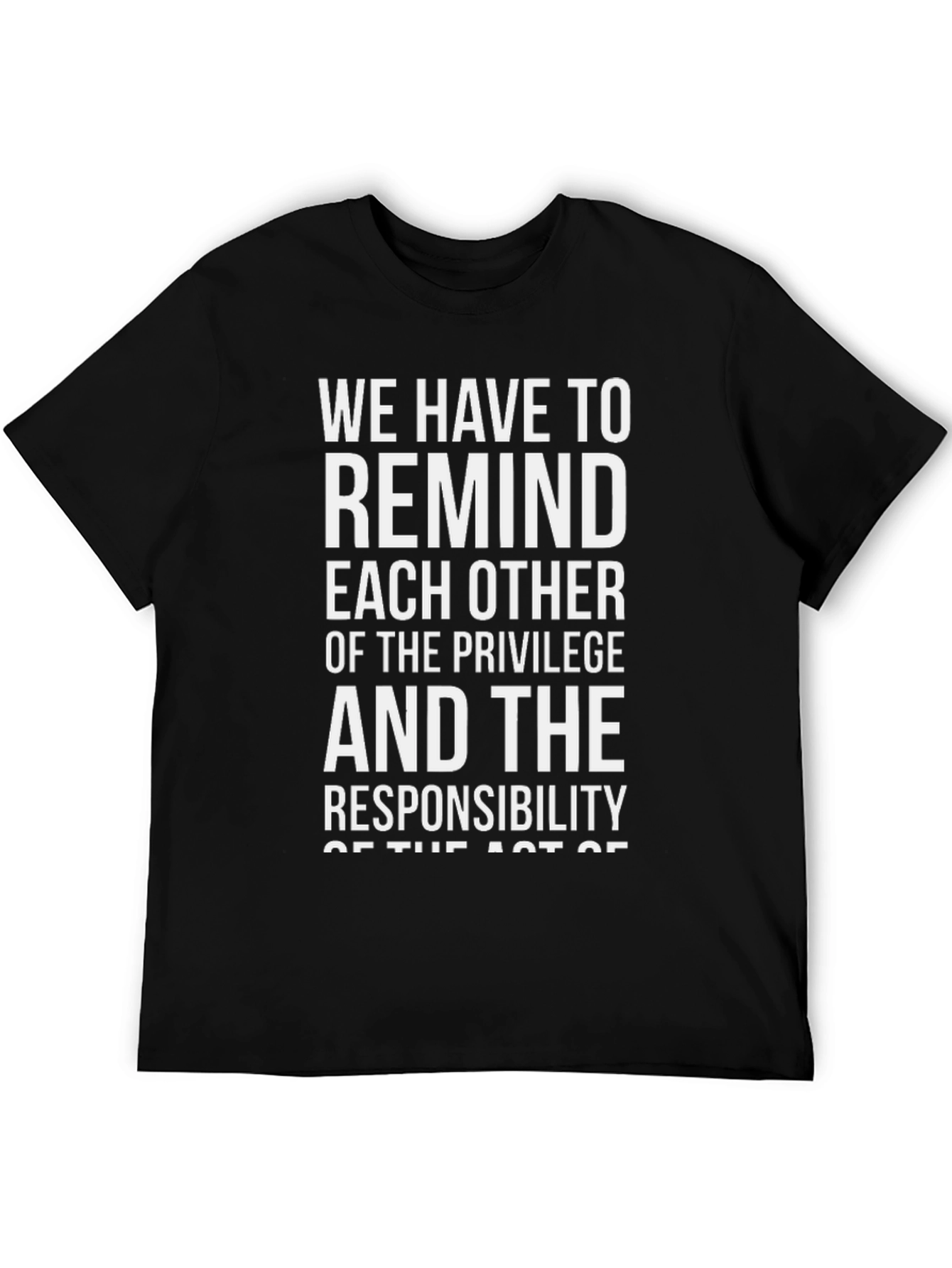 Privilege & Responsibility Graphic T-Shirt
