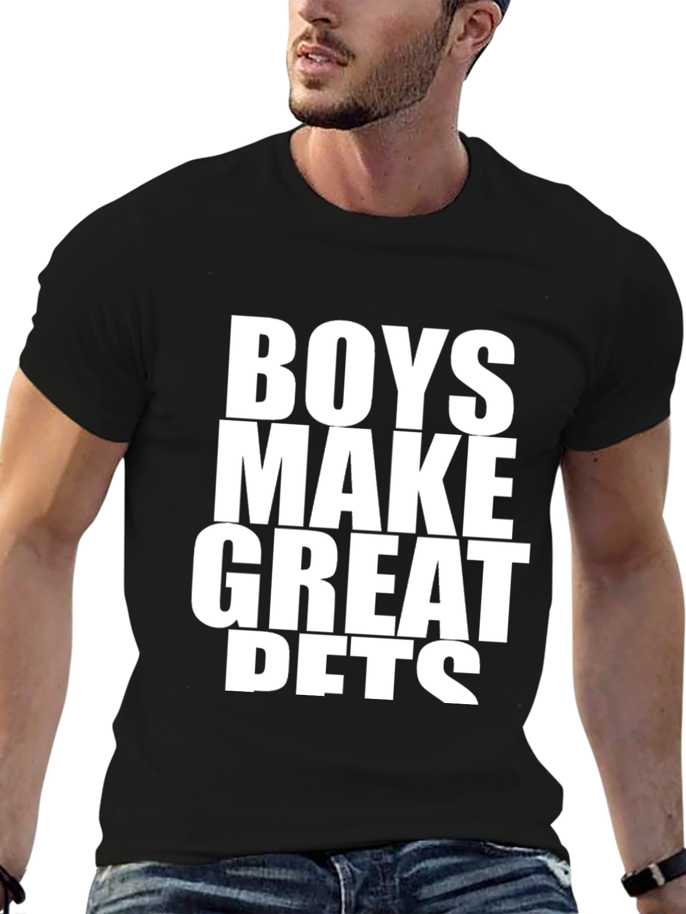 Boys Make Great Pets T-Shirt - Funny Slogan Tee