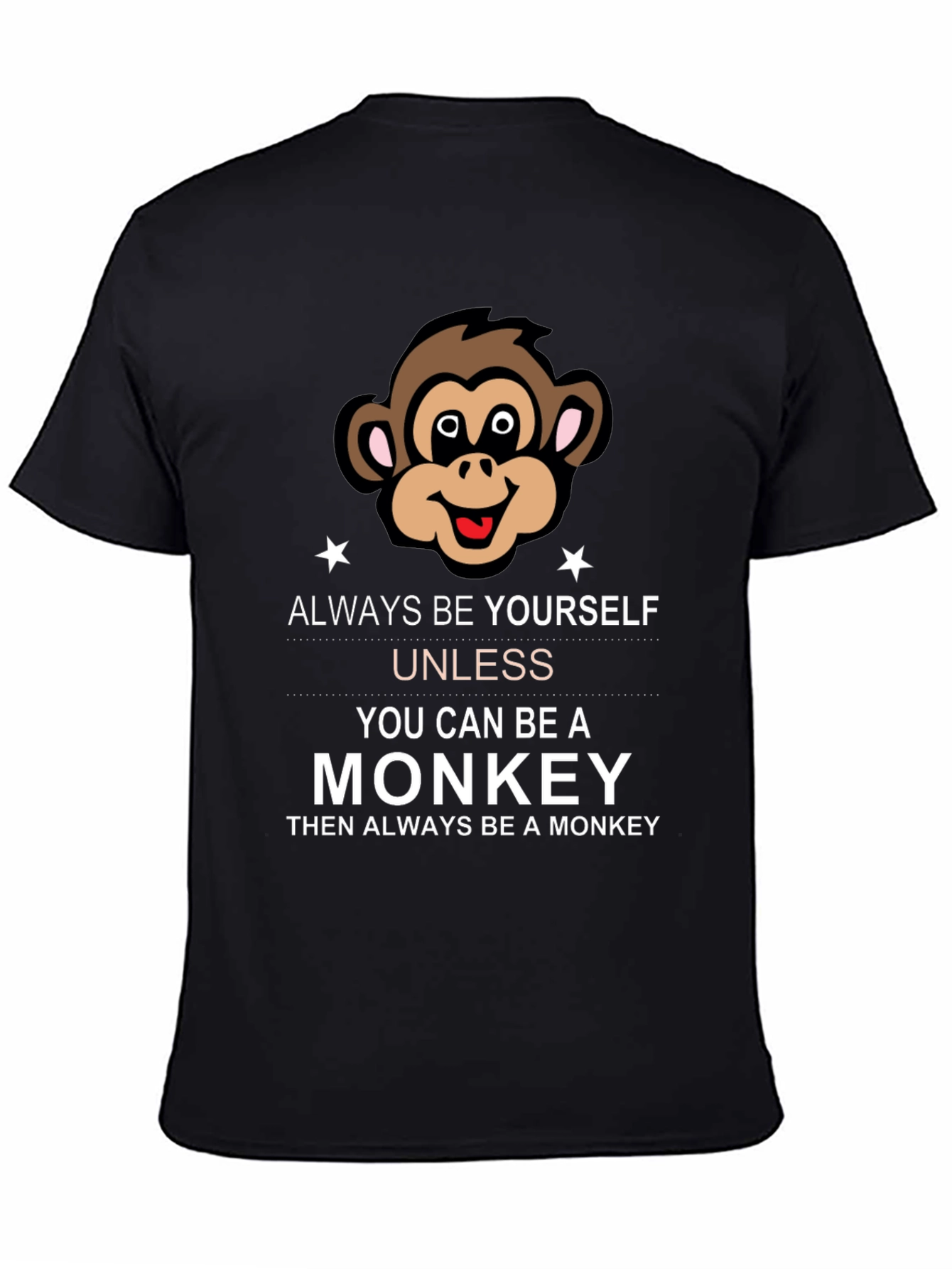 Always Be Yourself Monkey Graphic Tee