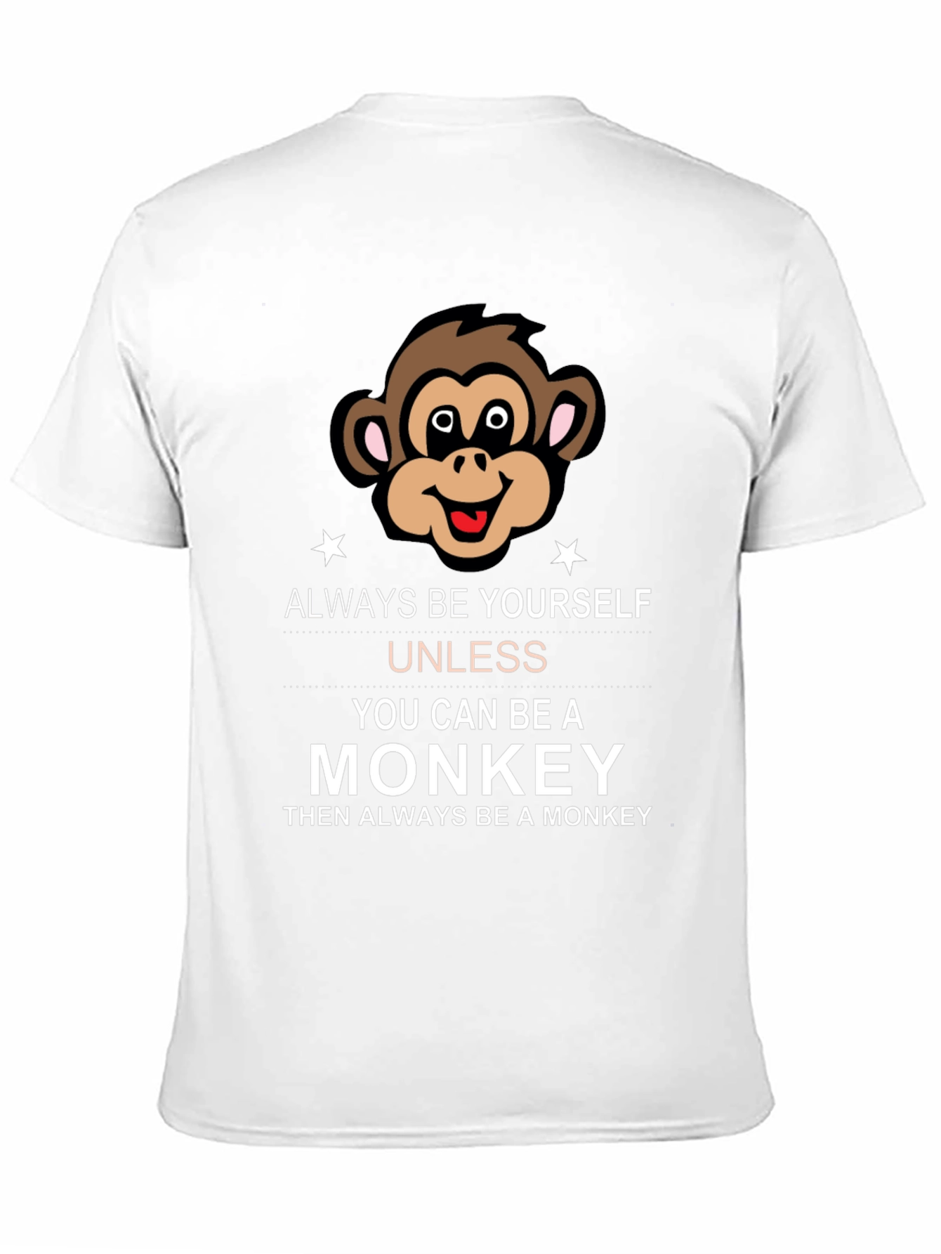 Always Be Yourself Monkey Graphic Tee