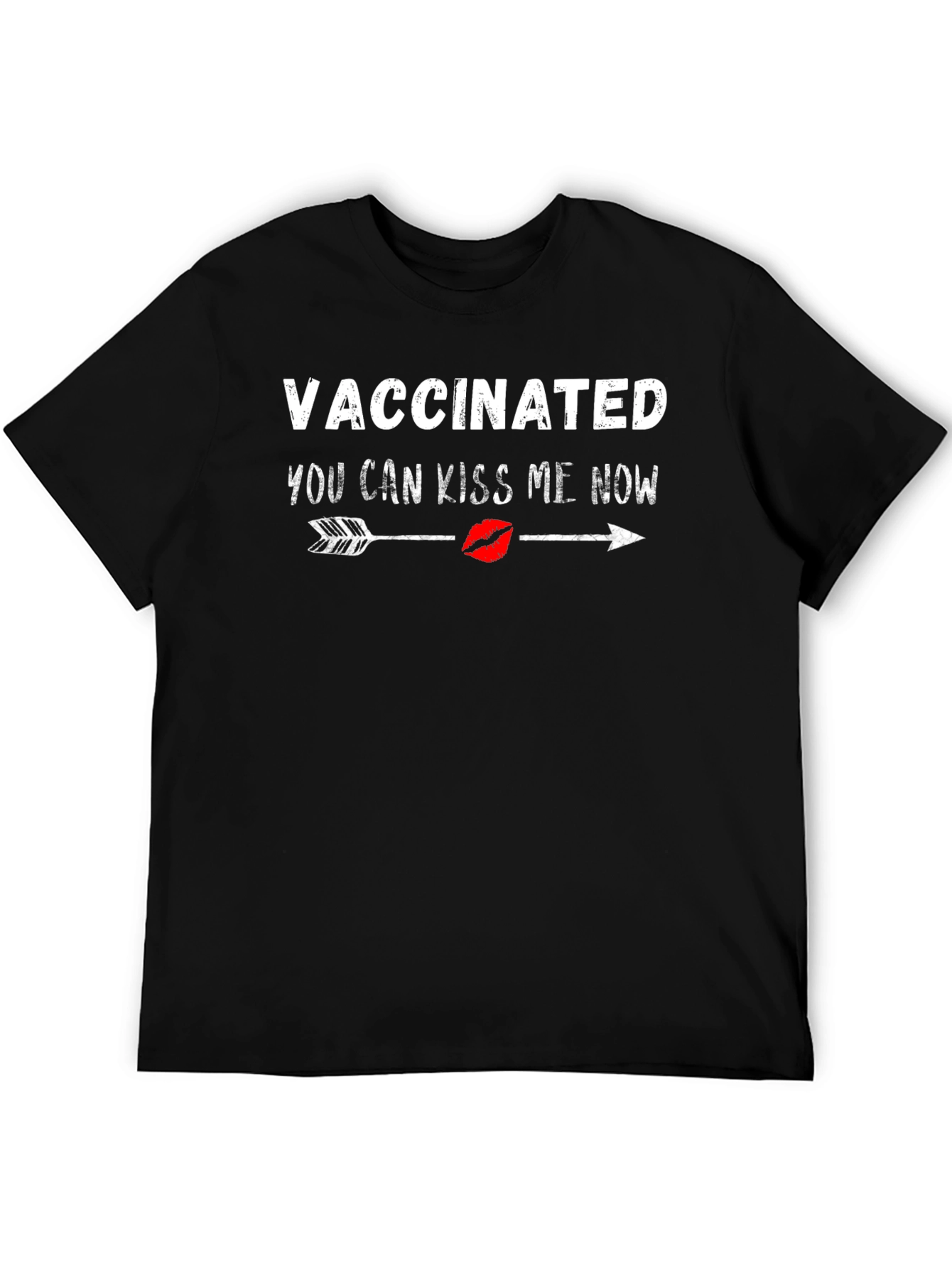 Vaccinated Kiss Me Now T-Shirt