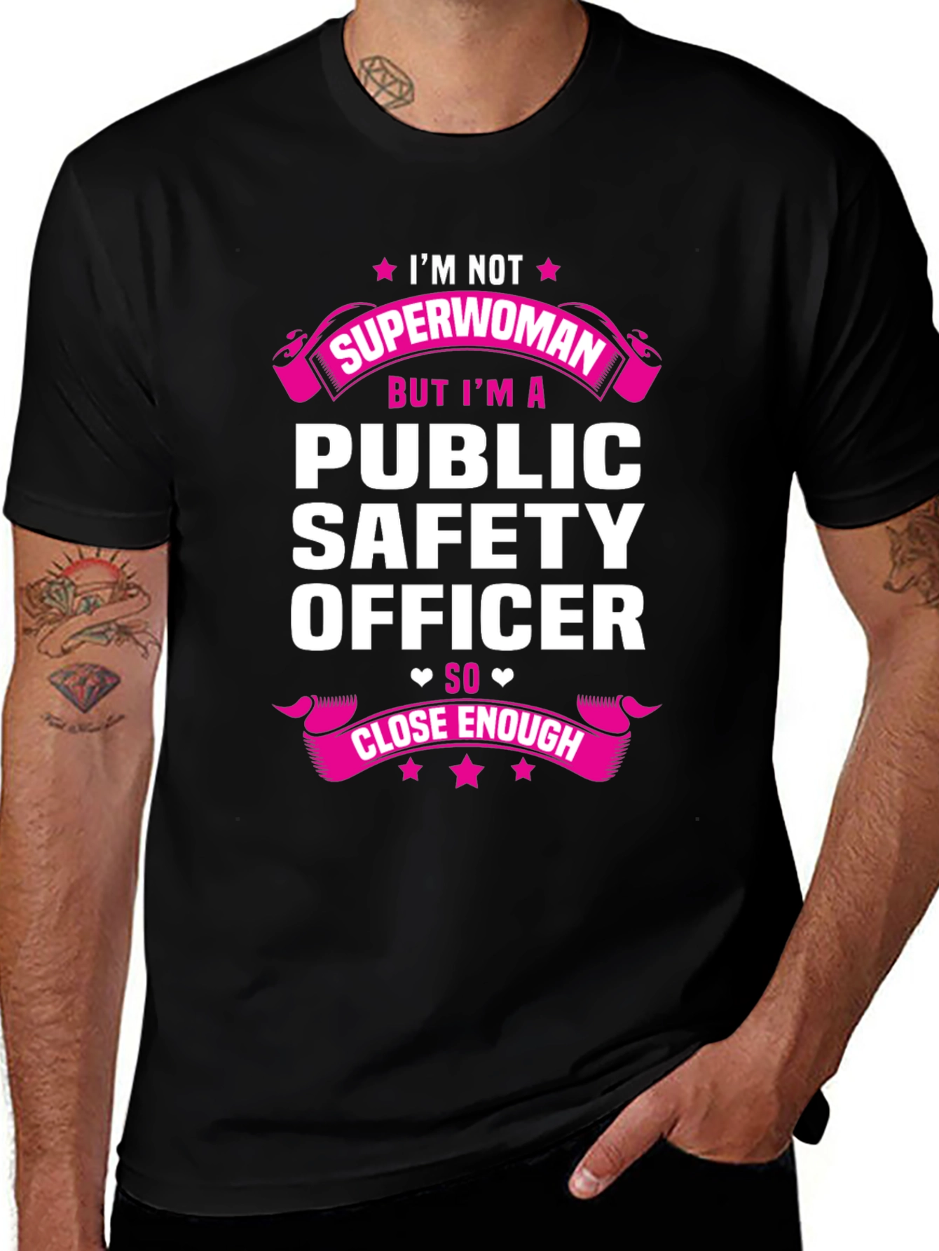 Public Safety Officer T-Shirt - Superwoman Close Enough