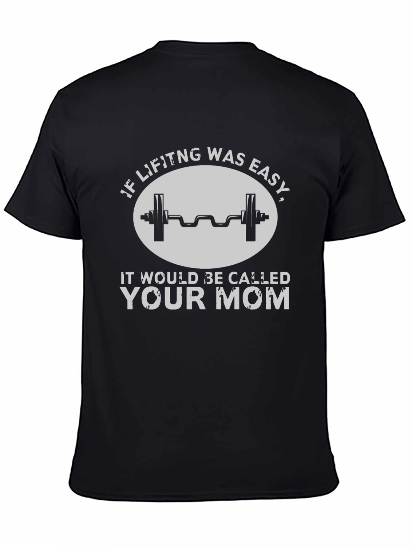 Lifting Humor Tee - Your Mom Gym Shirt