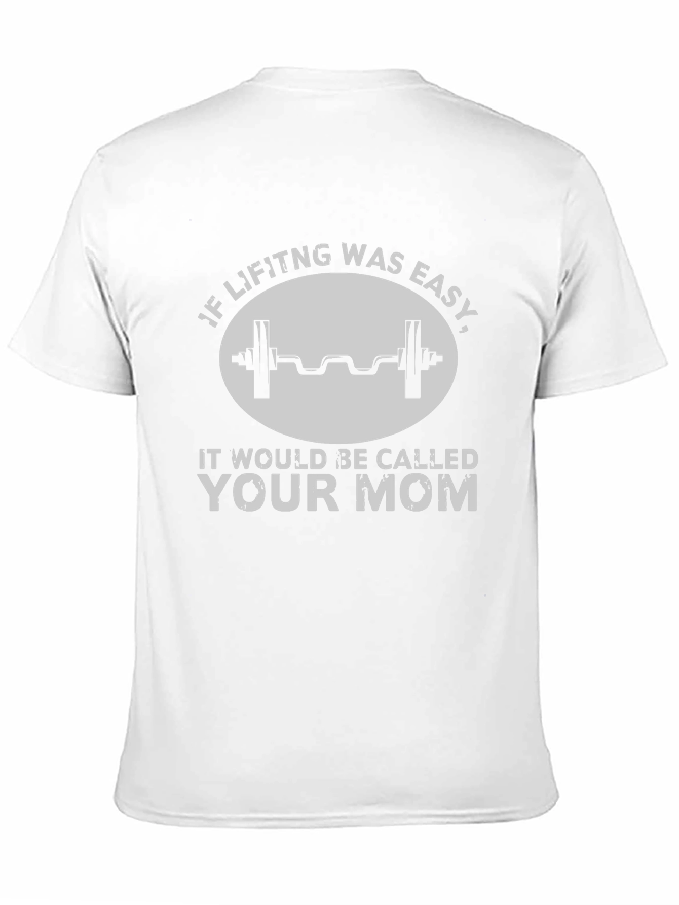 Lifting Humor Tee - Your Mom Gym Shirt