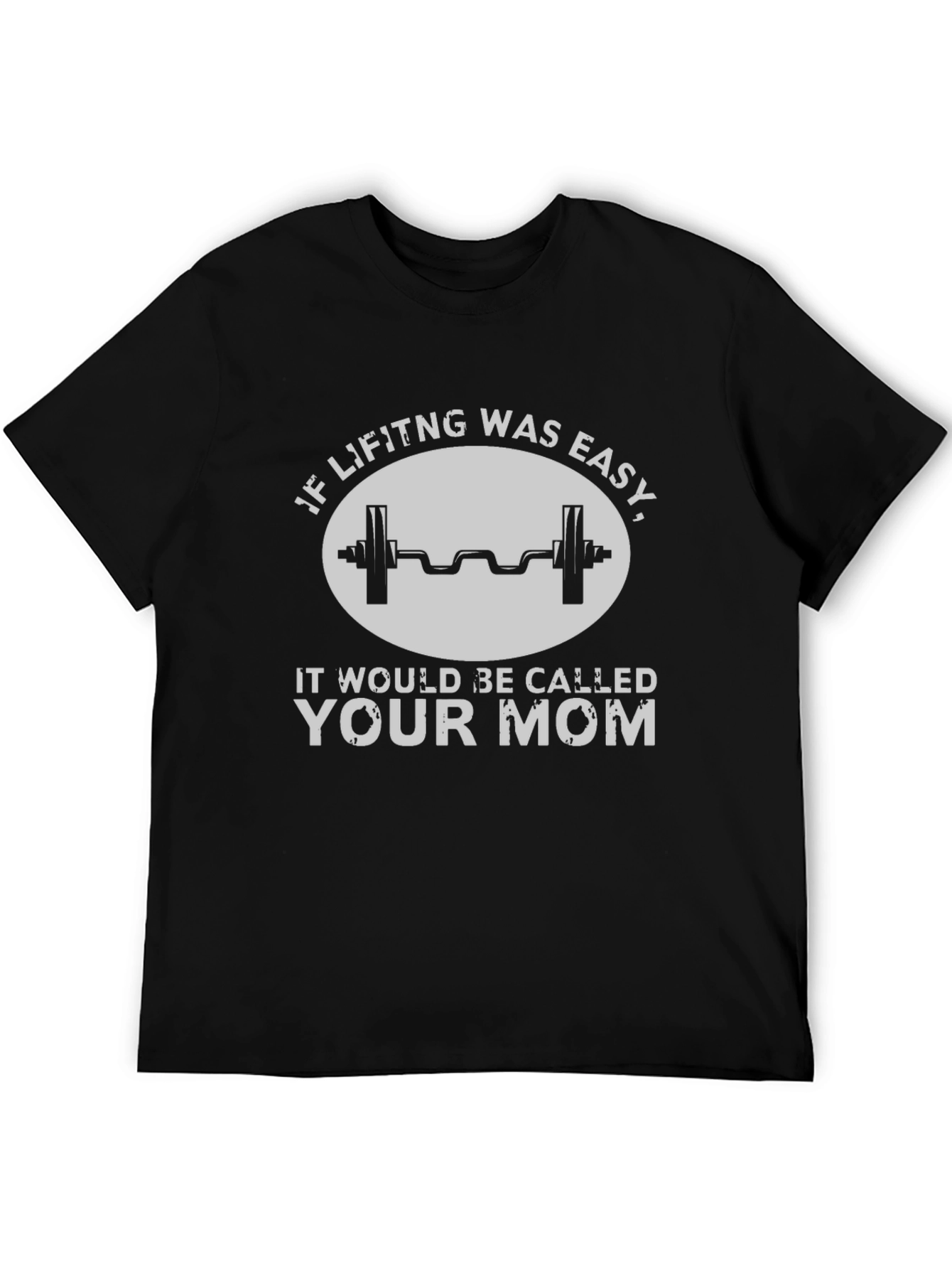 Lifting Humor Tee - Your Mom Gym Shirt
