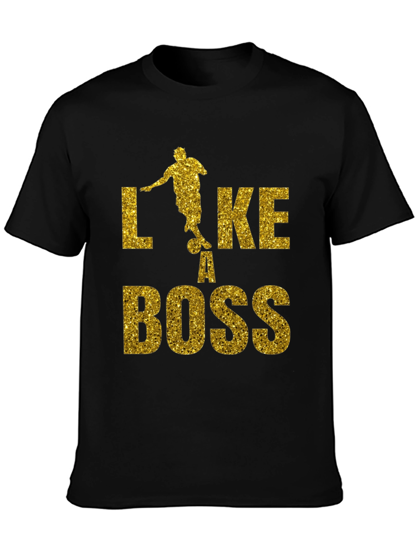 Like a Boss Gold Glitter Soccer T-Shirt