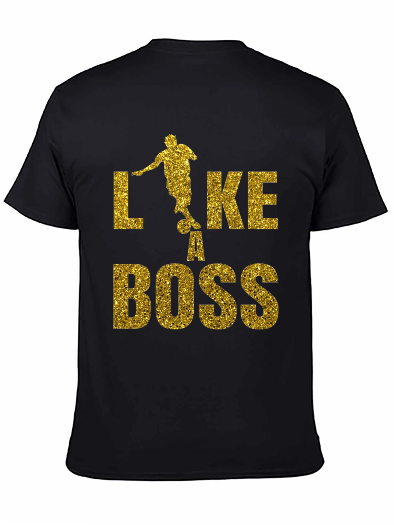 Like a Boss Gold Glitter Soccer T-Shirt