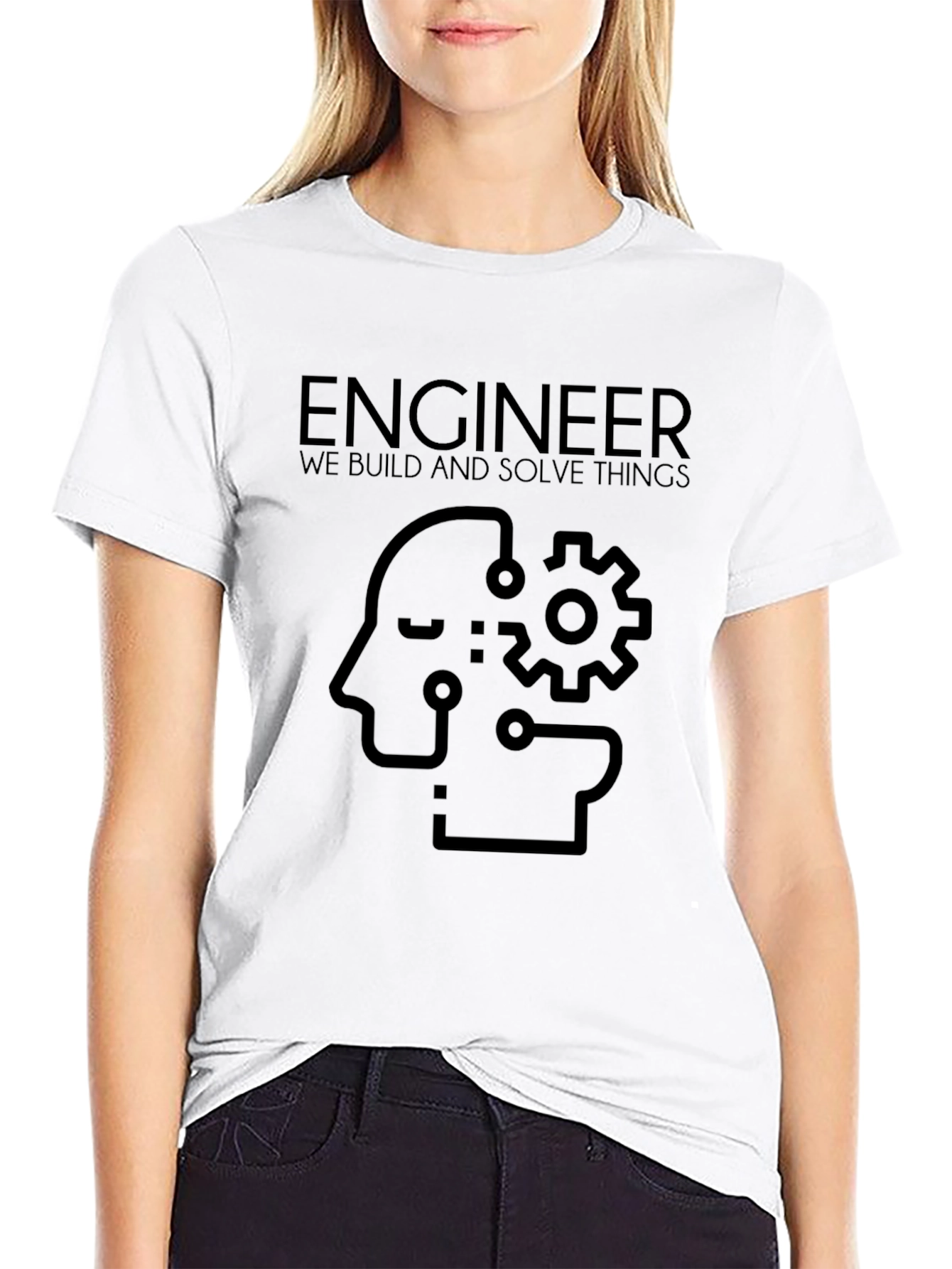 Engineer T-Shirt - We Build and Solve Things