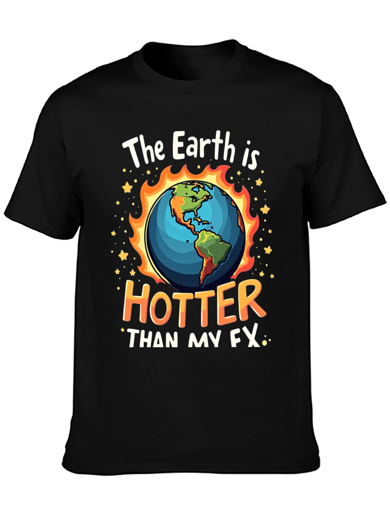 Earth is Hotter Tee - Global Warming Awareness T-Shirt