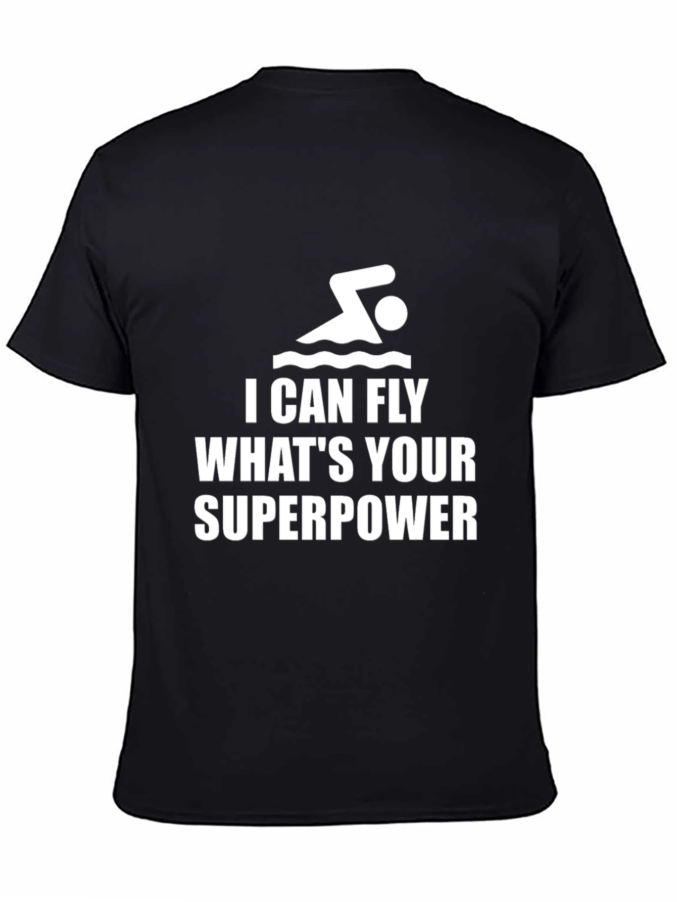 I Can Fly Whats Your Superpower T-Shirt
