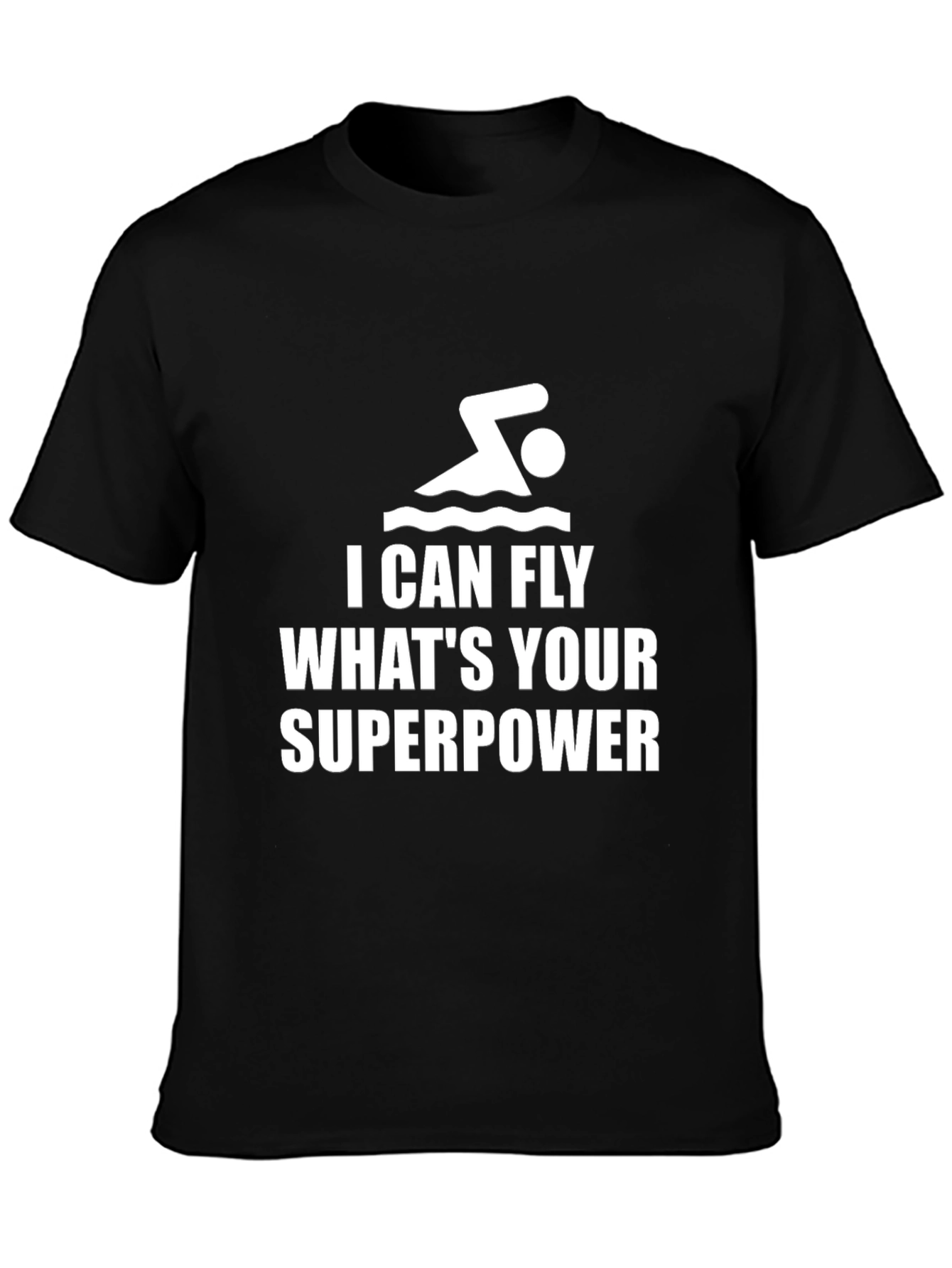 I Can Fly Whats Your Superpower T-Shirt