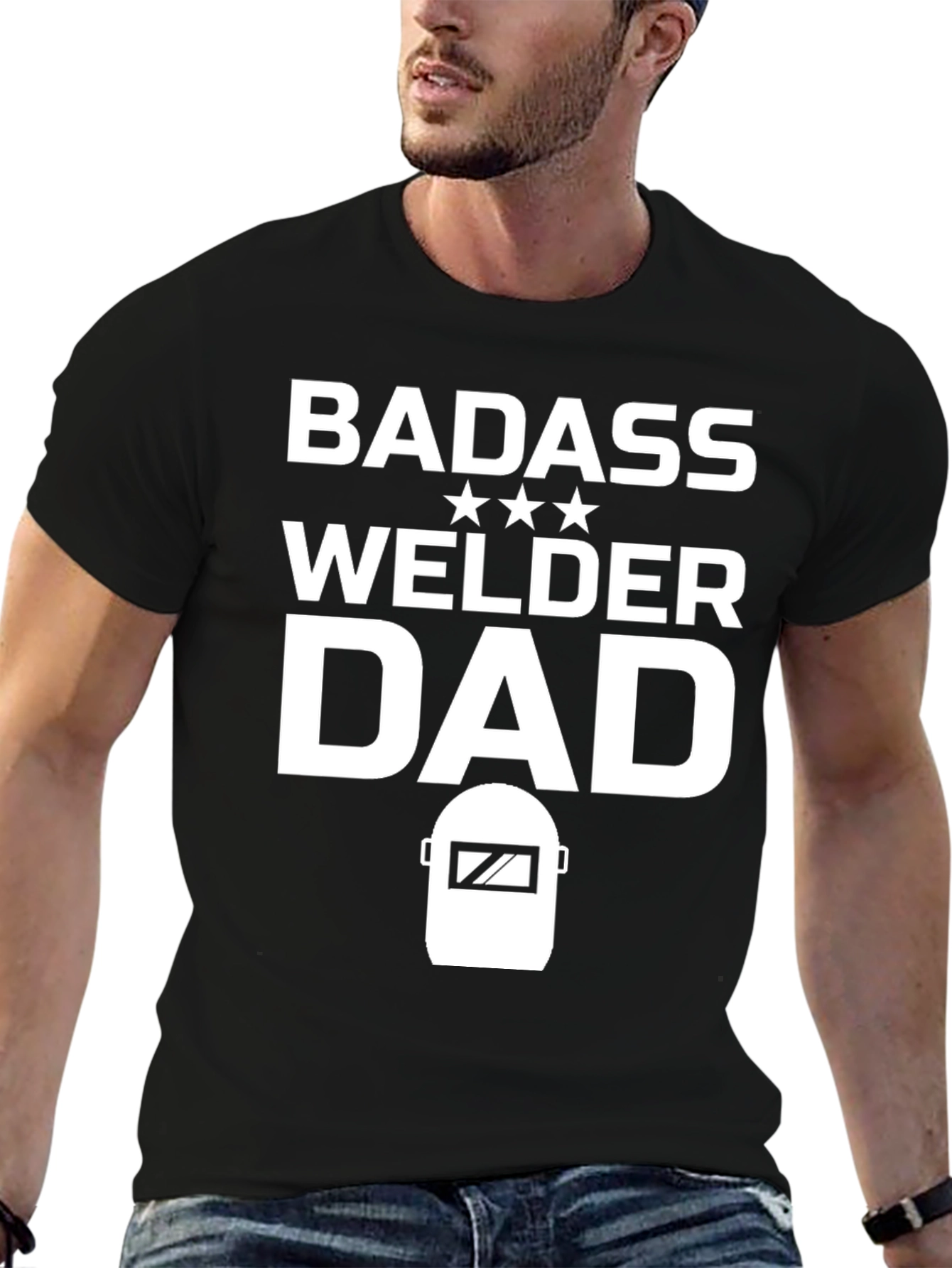 Badass Welder Dad T-Shirt - Black