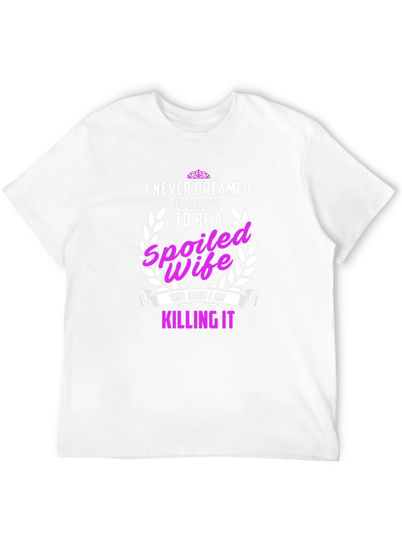 Spoiled Wife Graphic Tee - Killing It T-Shirt