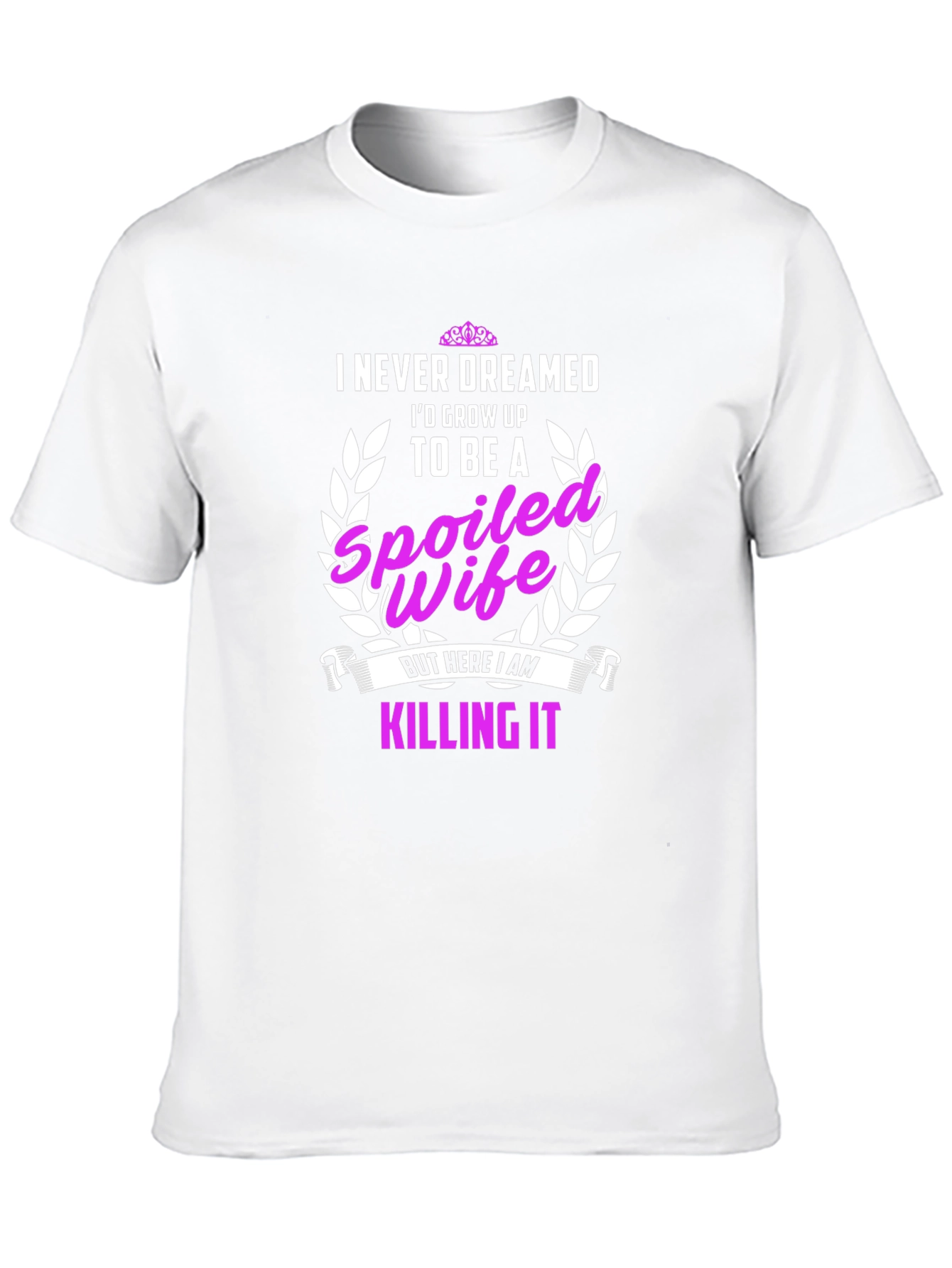 Spoiled Wife Graphic Tee - Killing It T-Shirt