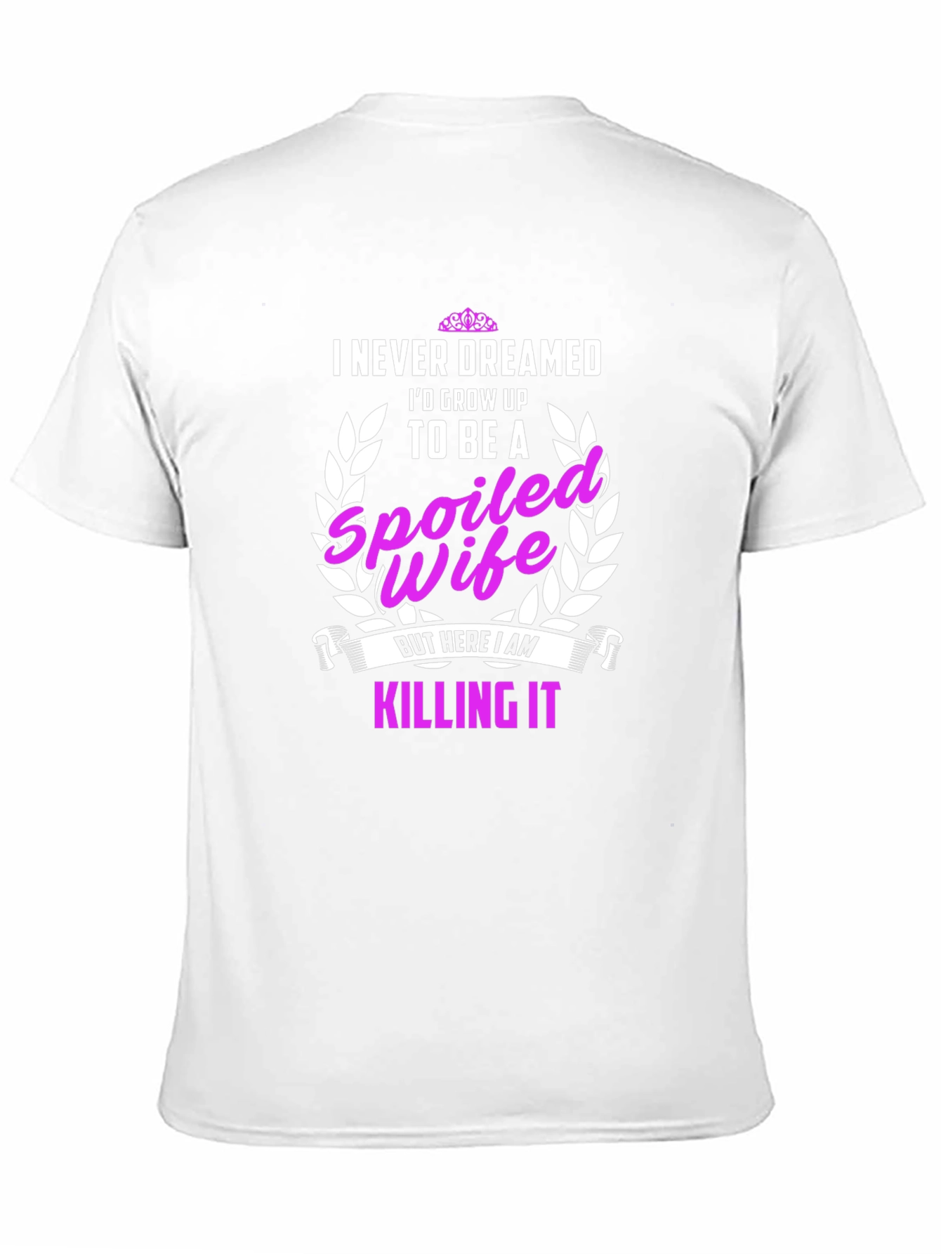 Spoiled Wife Graphic Tee - Killing It T-Shirt
