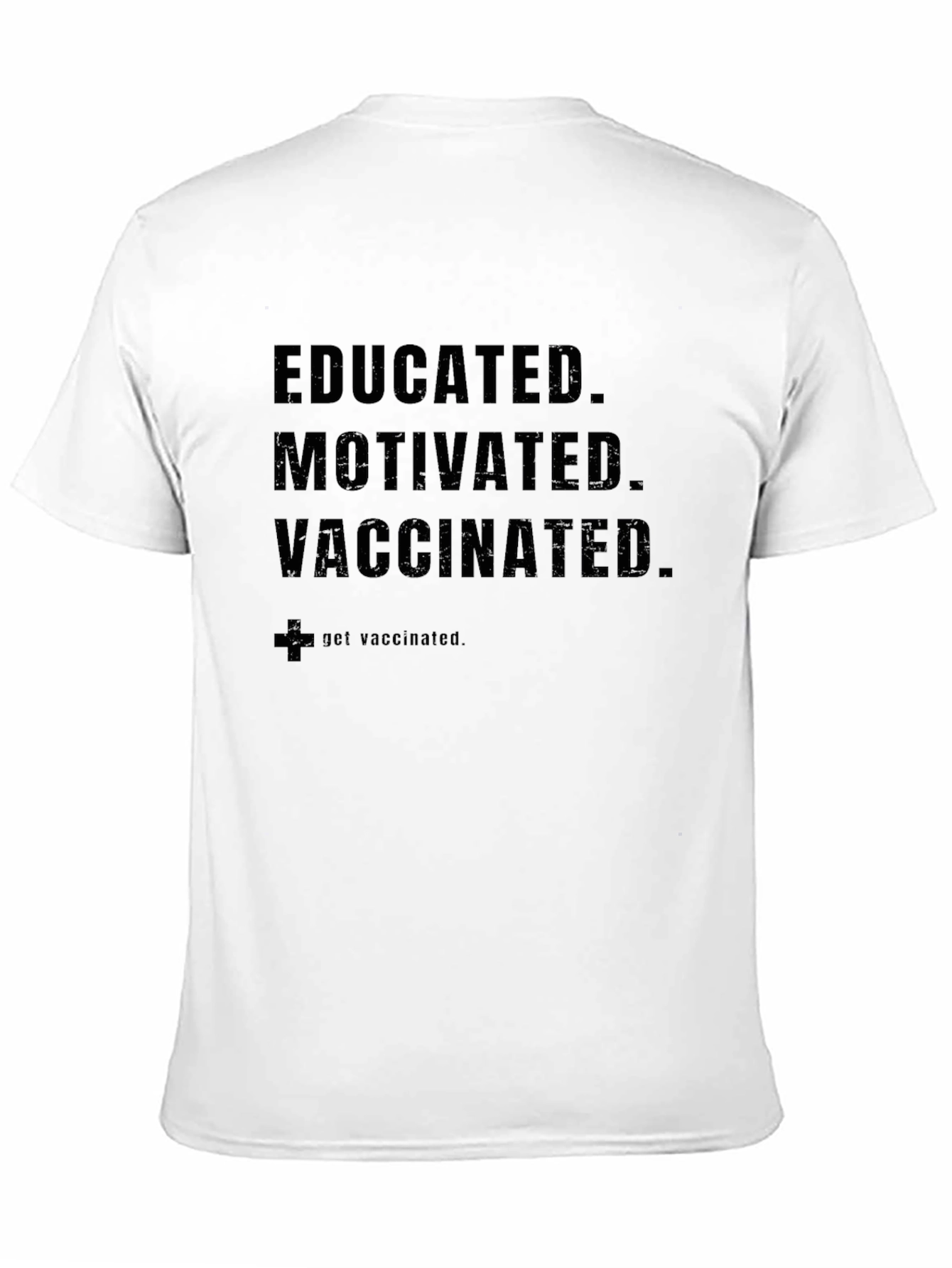 Educated Motivated Vaccinated T-Shirt